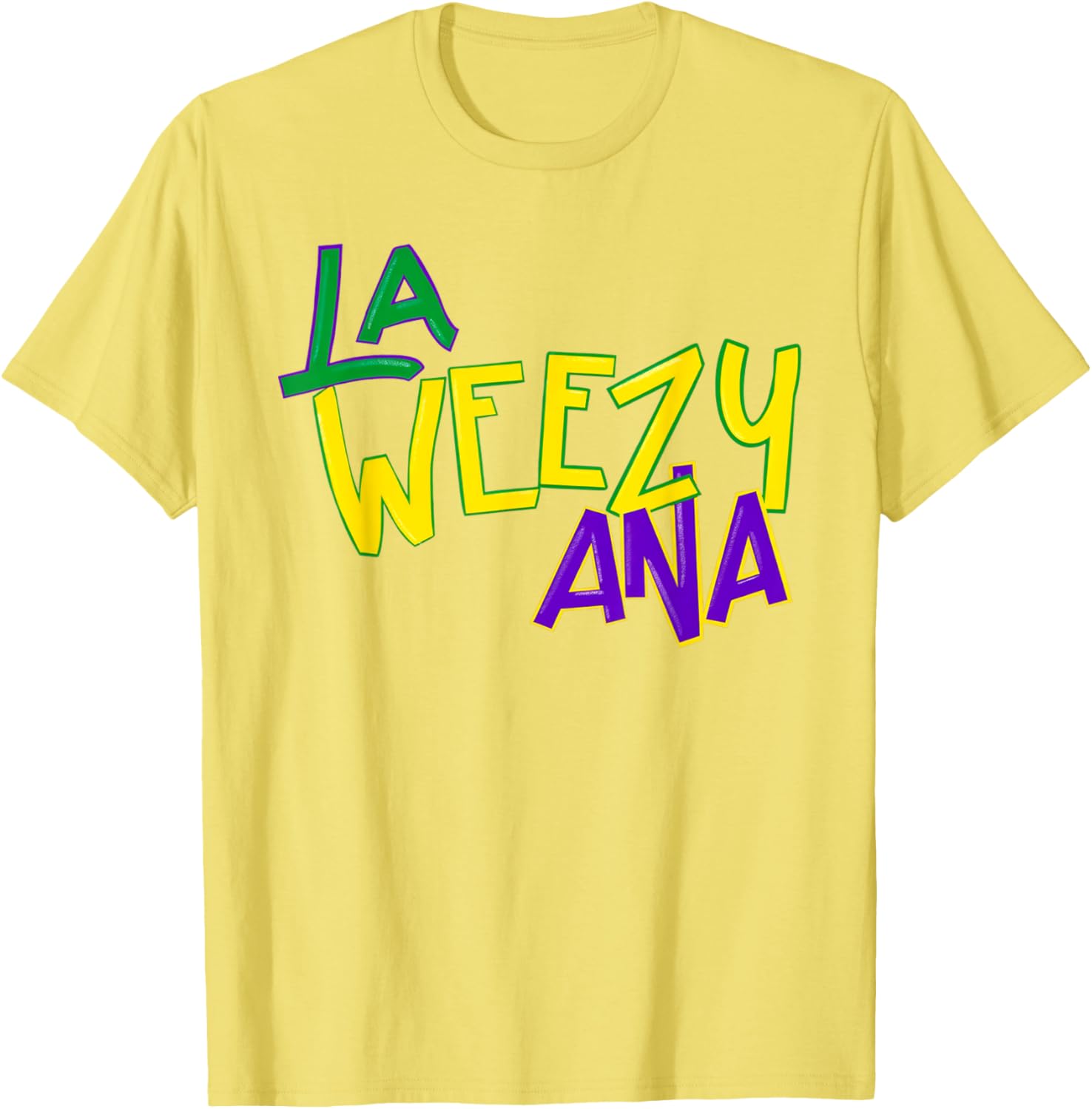 La Weezy Ana Mardi Gras T-Shirt for Fat Tuesday Fun in Louisiana - 1