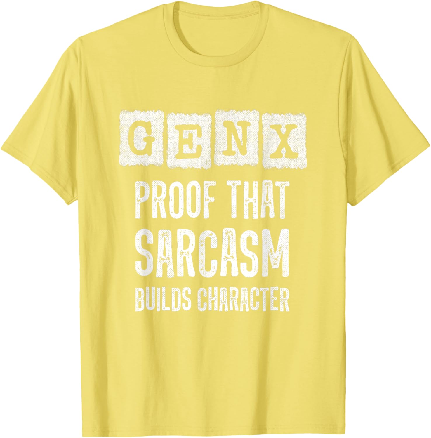 Funny Gen X T-Shirt - Sarcastic Humor for Generation X Fans - 25