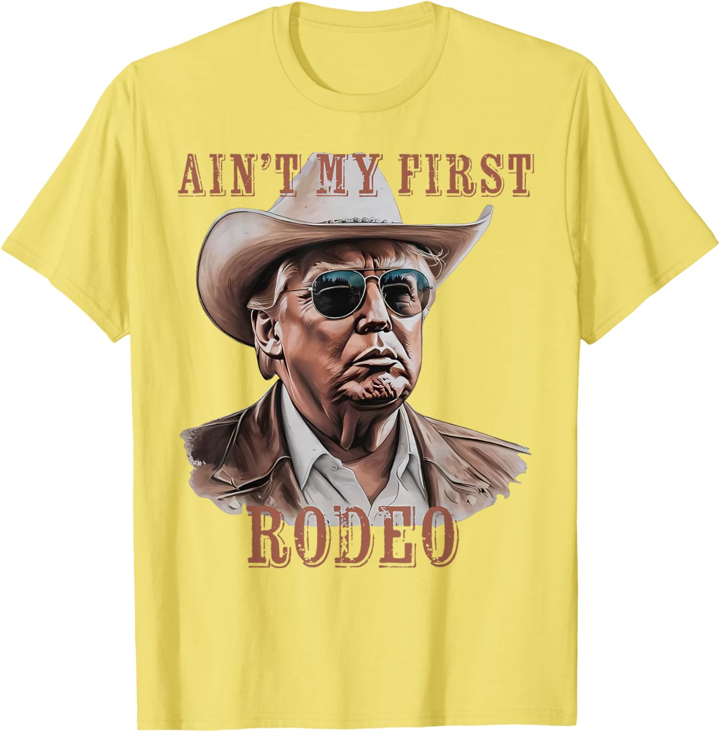 Funny Ain't My First Rodeo Donald Trump Cowboy T-Shirt for Men - 15