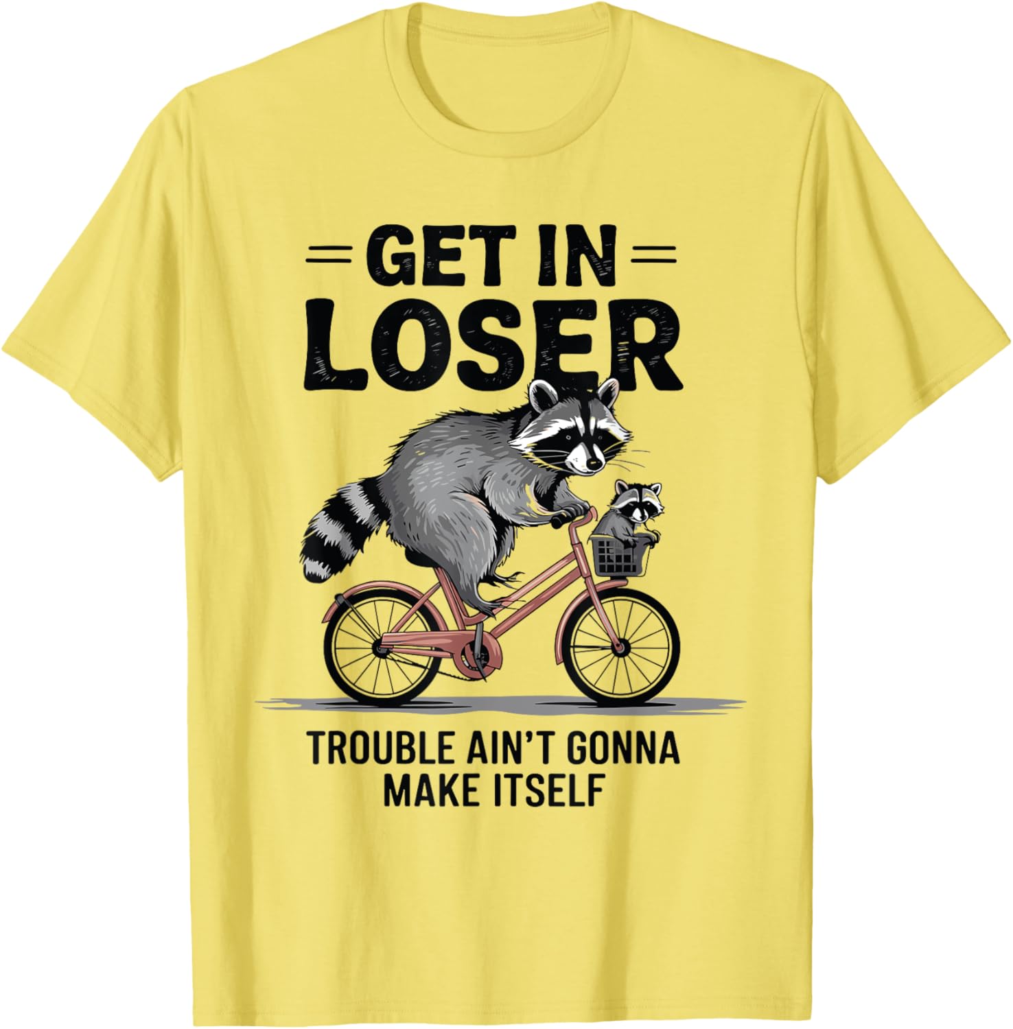 Get In Loser Cute Raccoon T-Shirt Fun Graphic Tee for Animal Lovers - 6