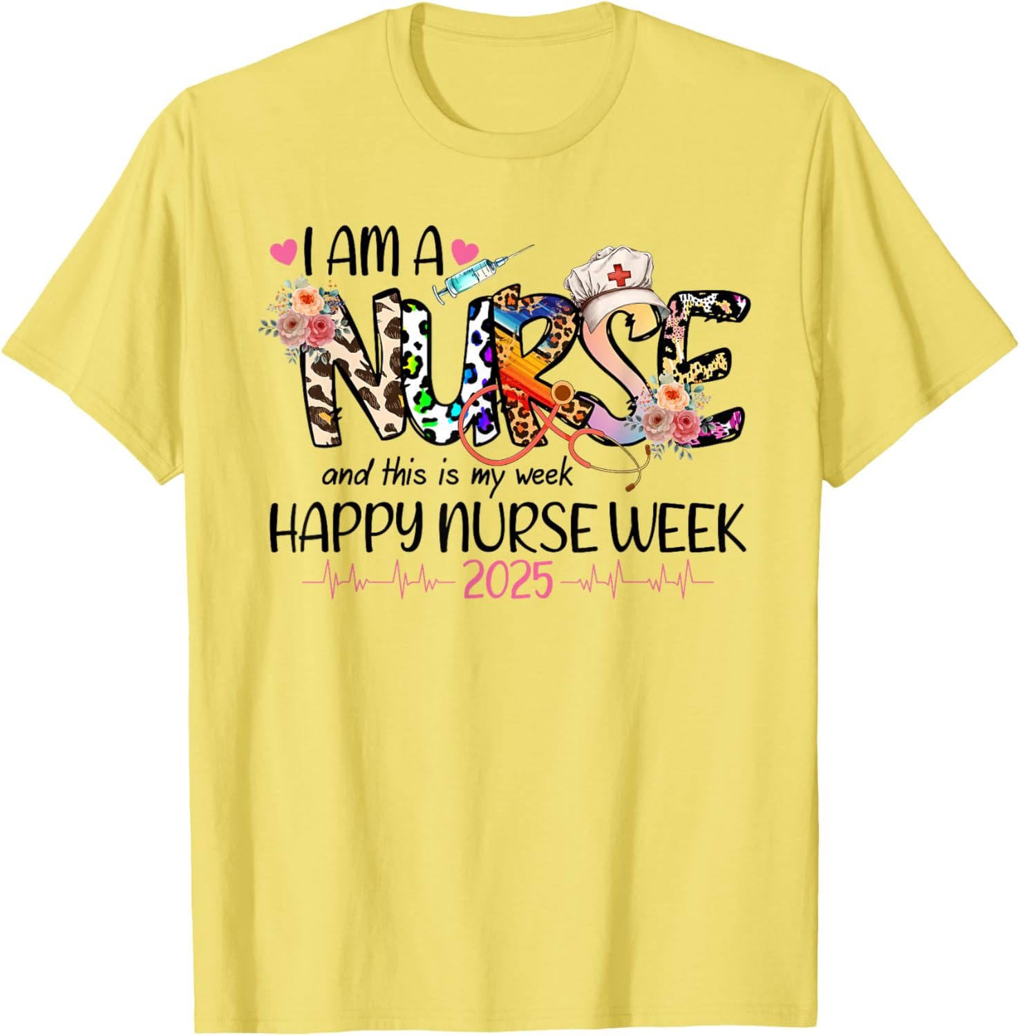Happy Nurse Week 2025 T-Shirt for Proud Nurses - A Classy Gift Idea - 2