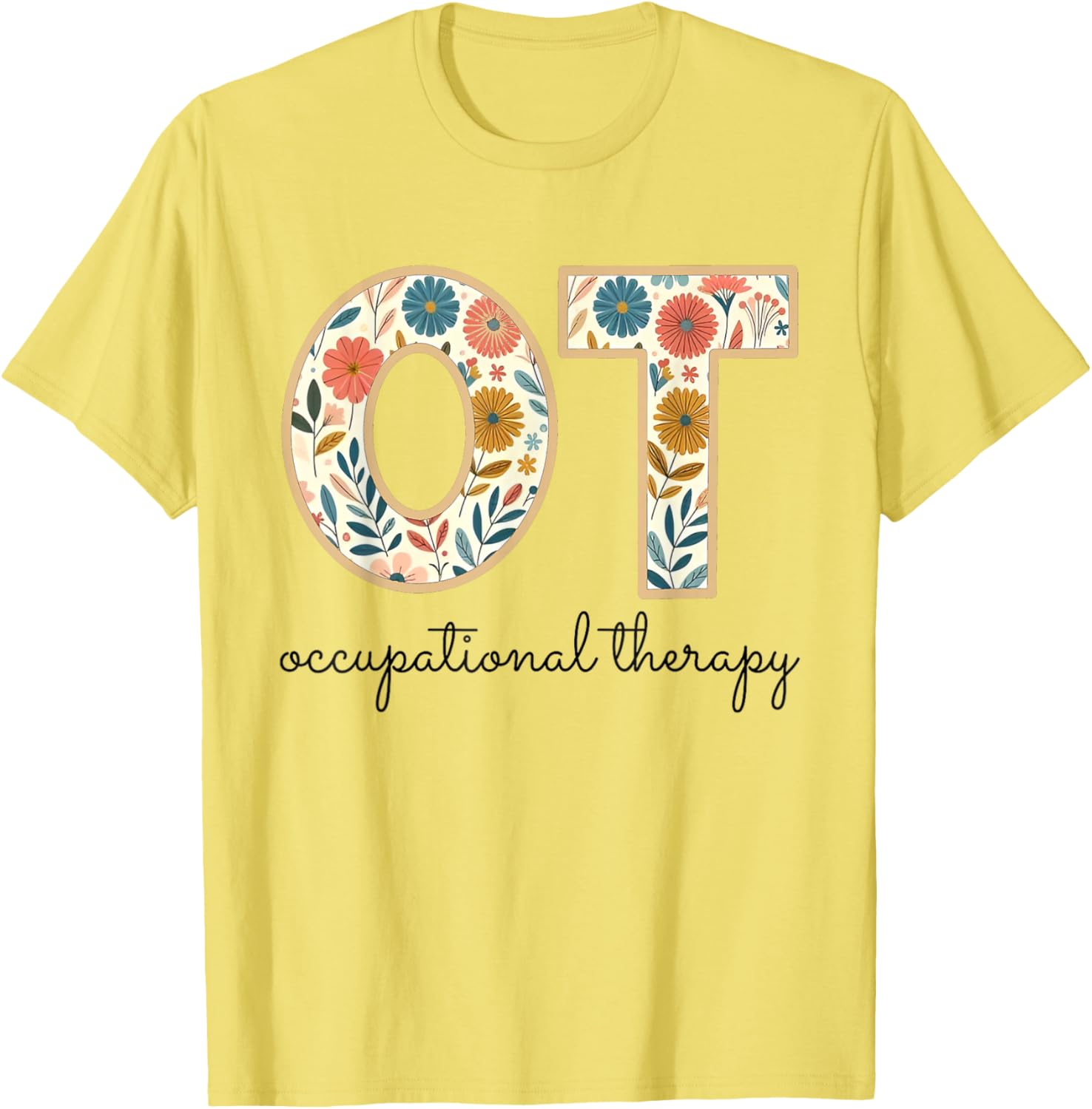 Vintage Flower Occupational Therapy T-Shirt for OT OTA Therapists - 2
