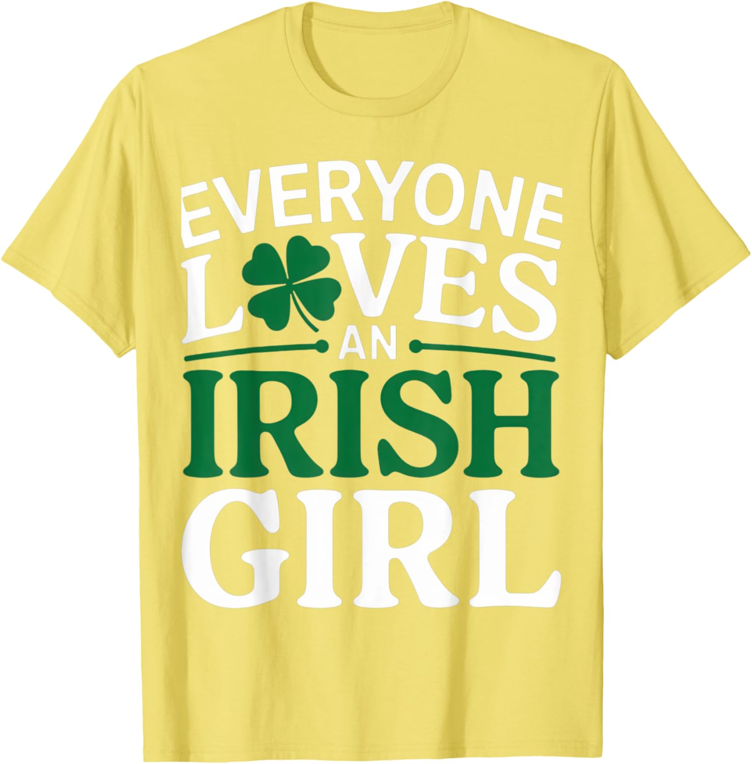 Everyone Loves An Irish Girl Clover Pride St. Patrick's Day T-Shirt - 1