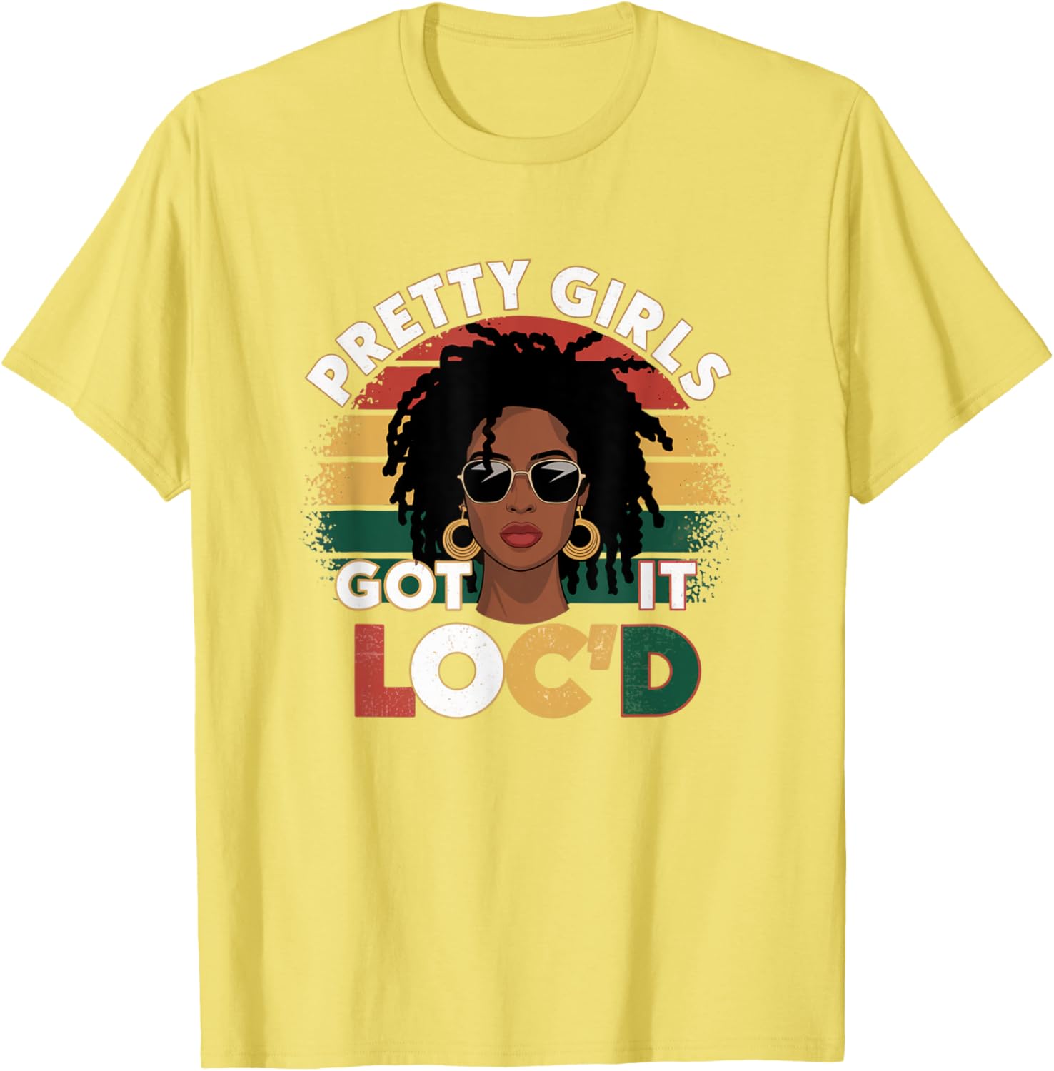 Pretty Girls Got It Loc'd Dope Dreadlocks Melanin Locs T-Shirt for Women - 8