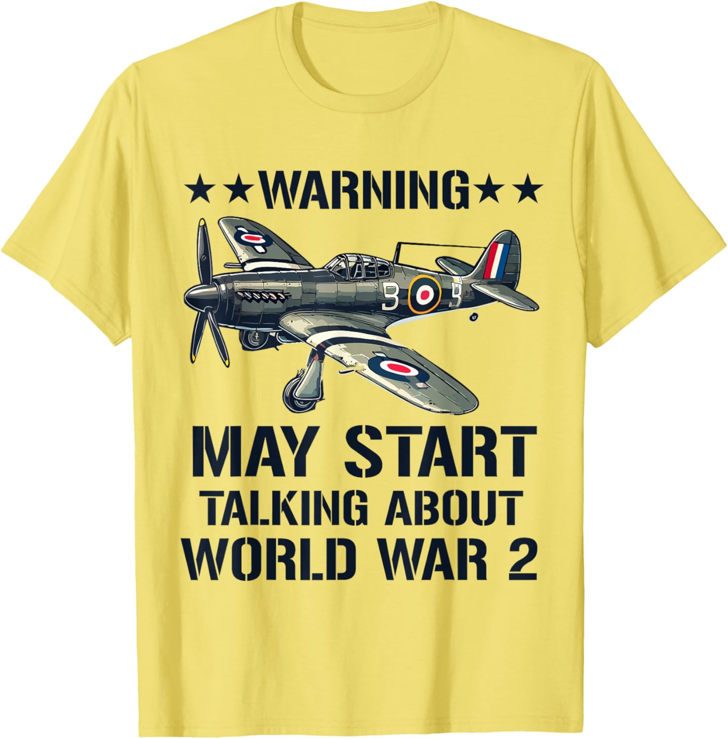 Warning May Start Talking WW2 History T-Shirt for Enthusiasts - 5