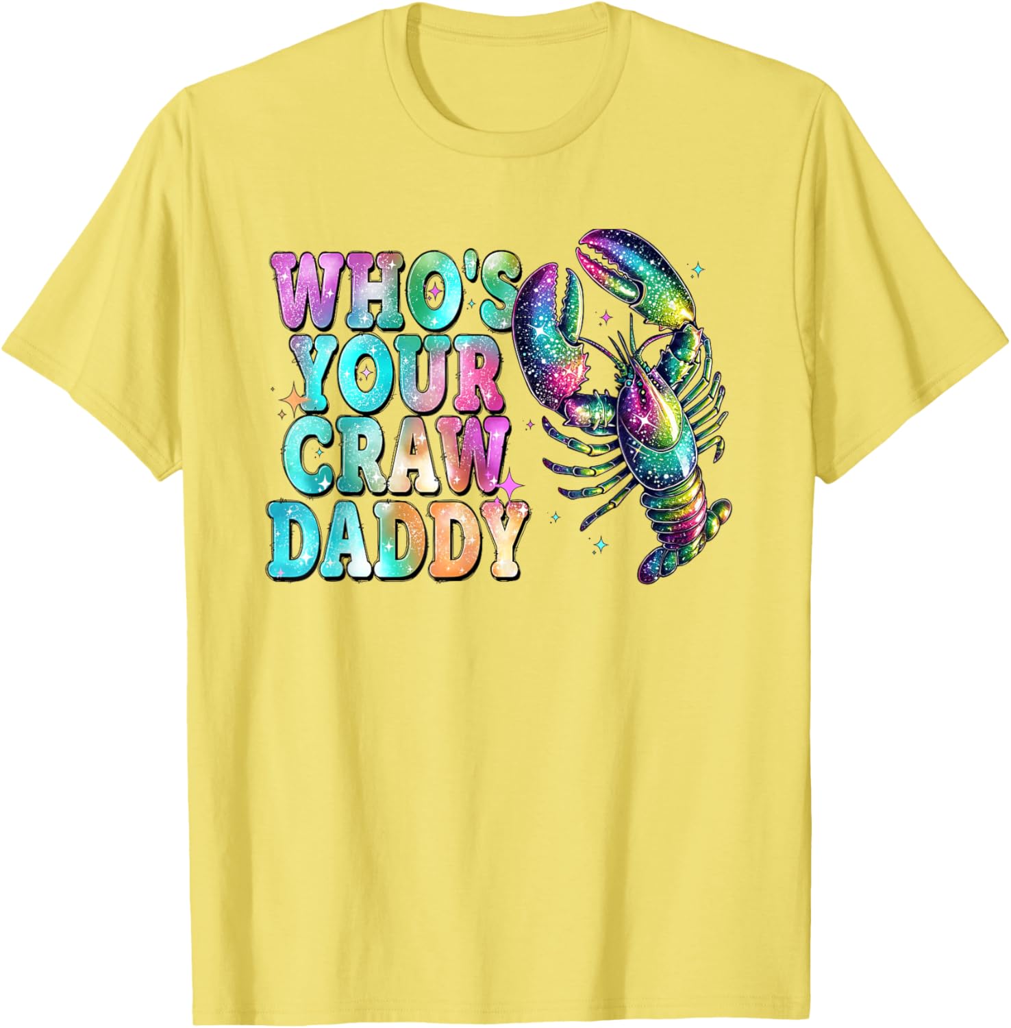 Whos Your Crawdaddy Funny Crawfish Mardi Gras T-Shirt for Men and Women - 16