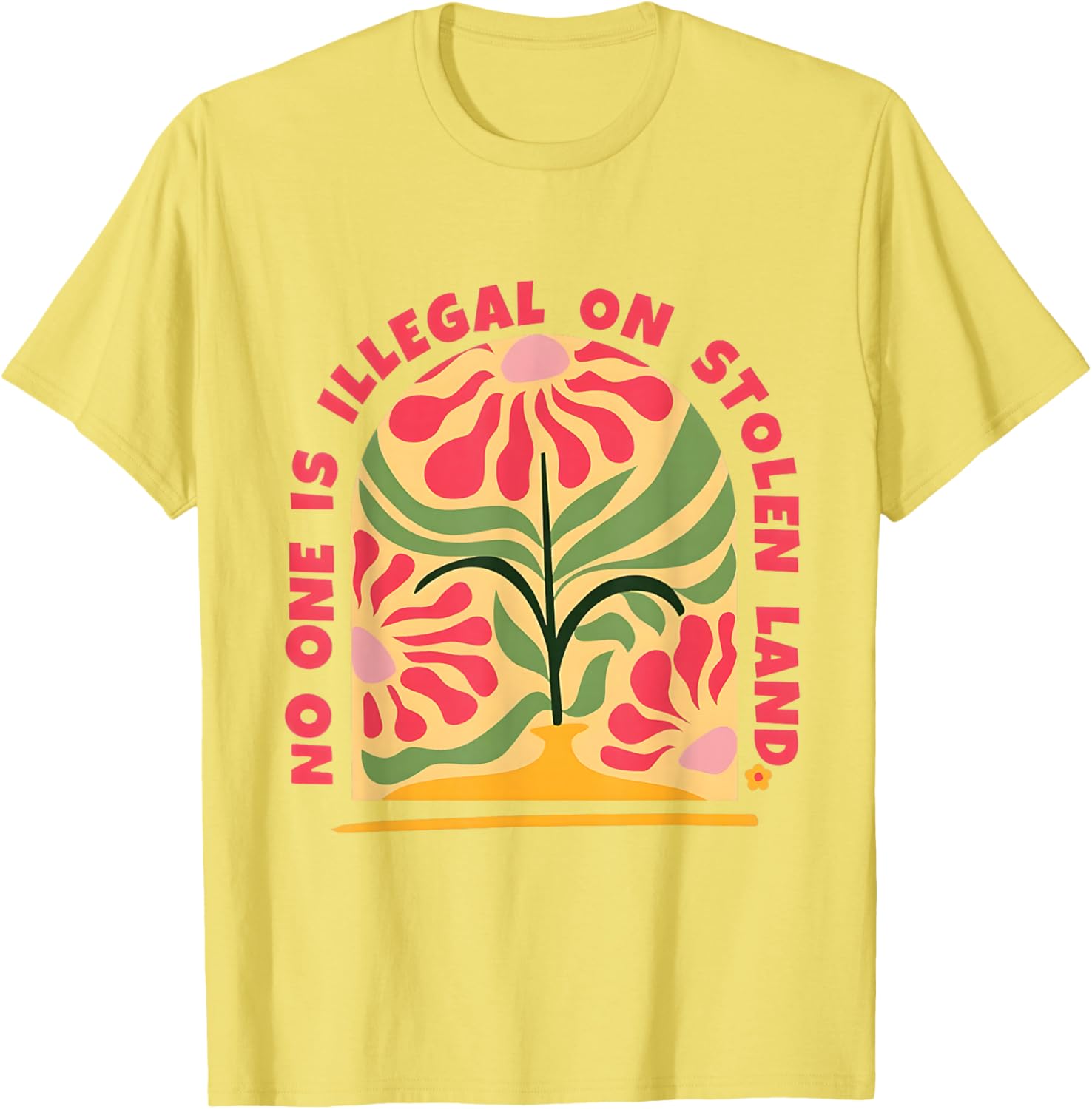 Empower Human Rights with No One Is Illegal T-Shirt on Stolen Land - 21