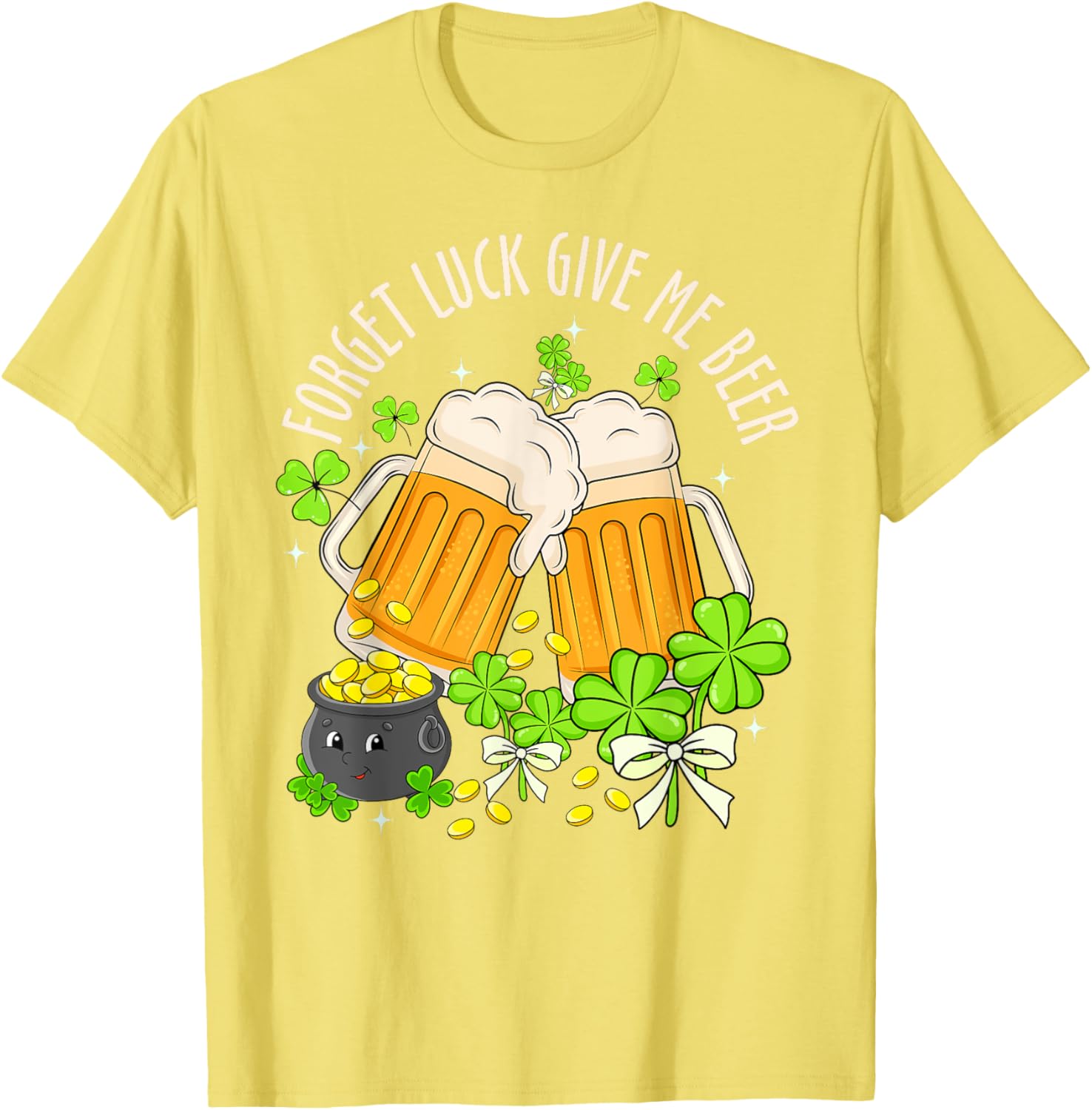Forget Luck, Give Me Beer Irish Shamrock St. Patrick's Day T-Shirt - 3