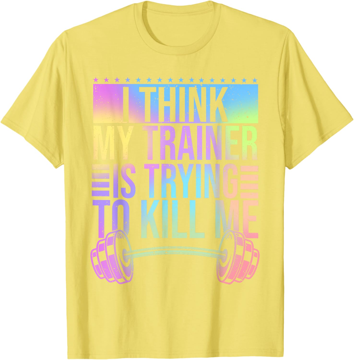 Funny Gymer T-Shirt I Think My Trainer Is Trying To Kill Me Gym Wear - 19