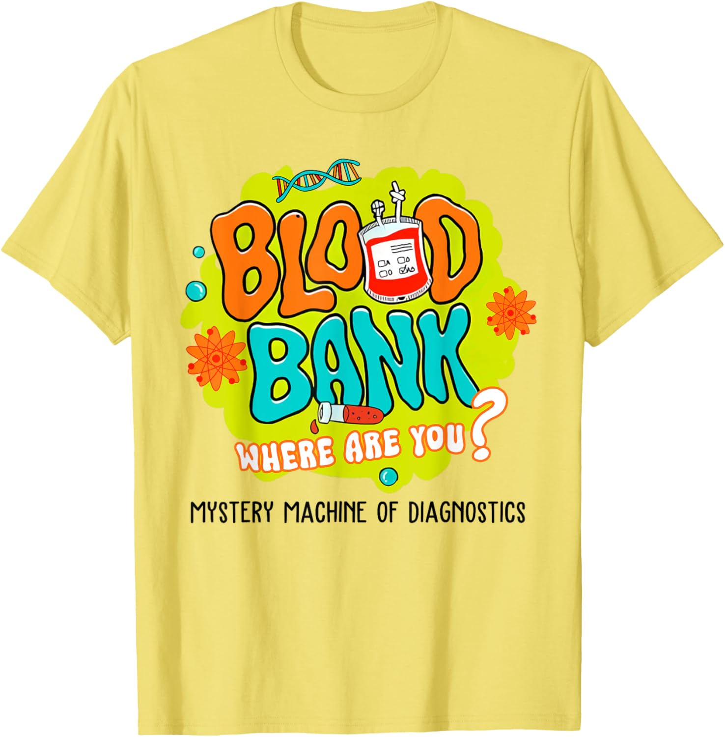 Funny Blood Bank T-Shirt for Medical Lab Lovers - Find Your Blood Type - 7