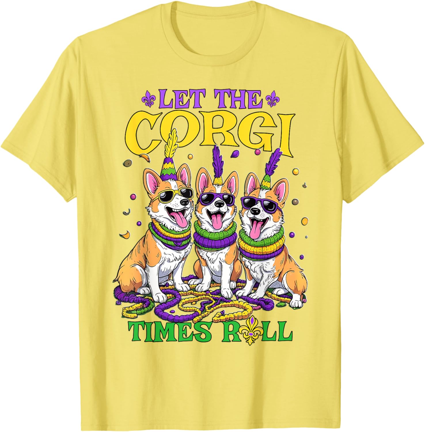 Let Corgi Times Roll Mardi Gras Corgi T-Shirt Fun Pet-Themed Apparel - 1