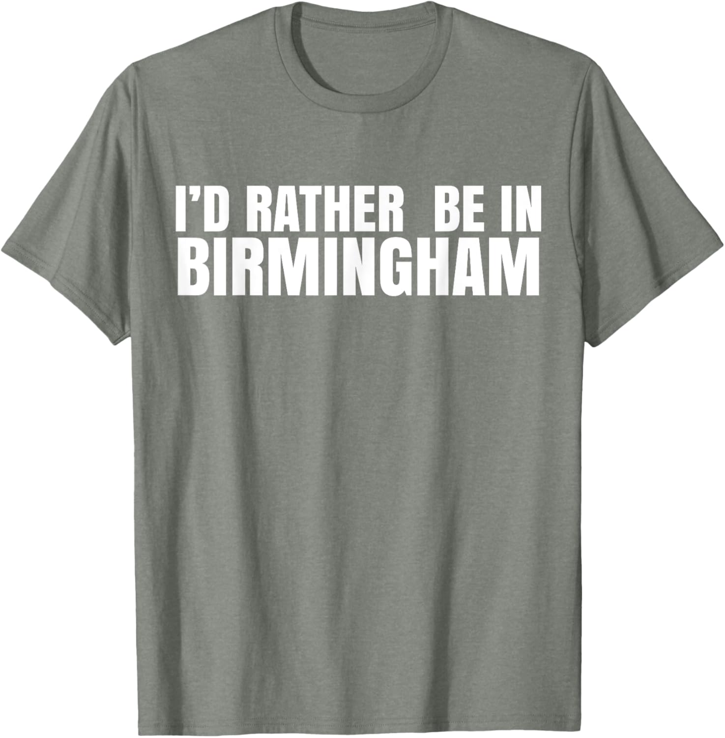 I'd Rather Be in Birmingham T-Shirt for Travel Lovers and Locals - 10