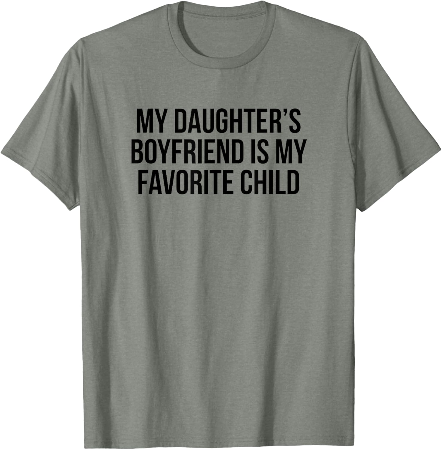 My Daughters Boyfriend Is My Favorite Child T-Shirt for Fun Family Moments - 12