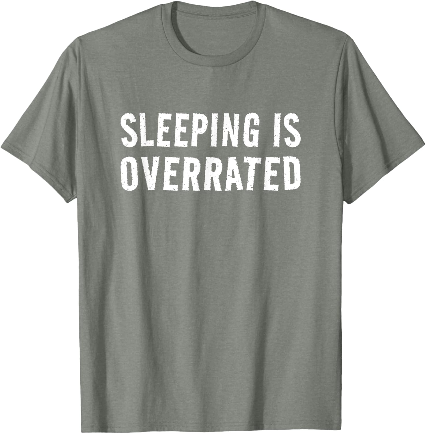 Sleeping Is Overrated T-Shirt for Bedtime Procrastinators - Cool Sleepwear - 12