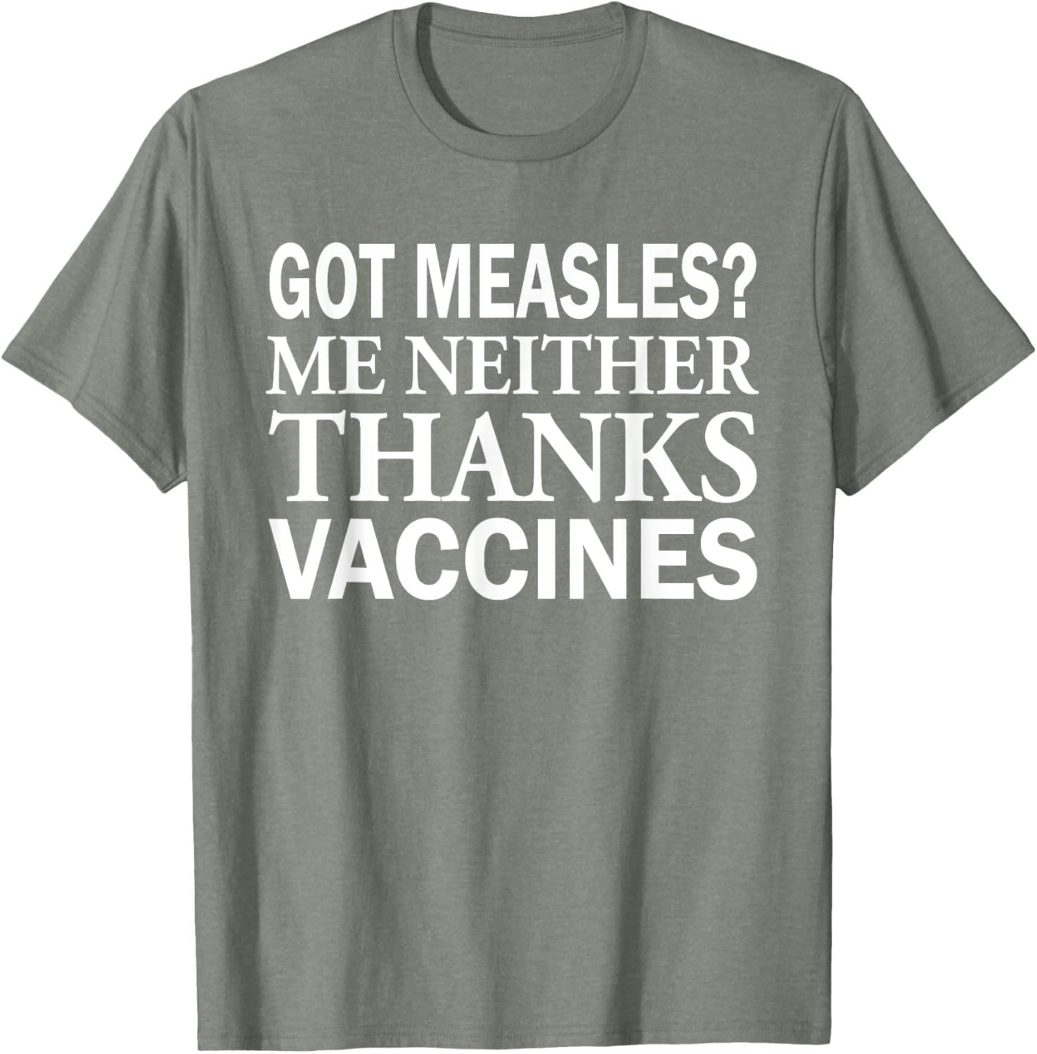 Got Measles Me Neither Thanks to Vaccines T-Shirt Fun Health Apparel - 10