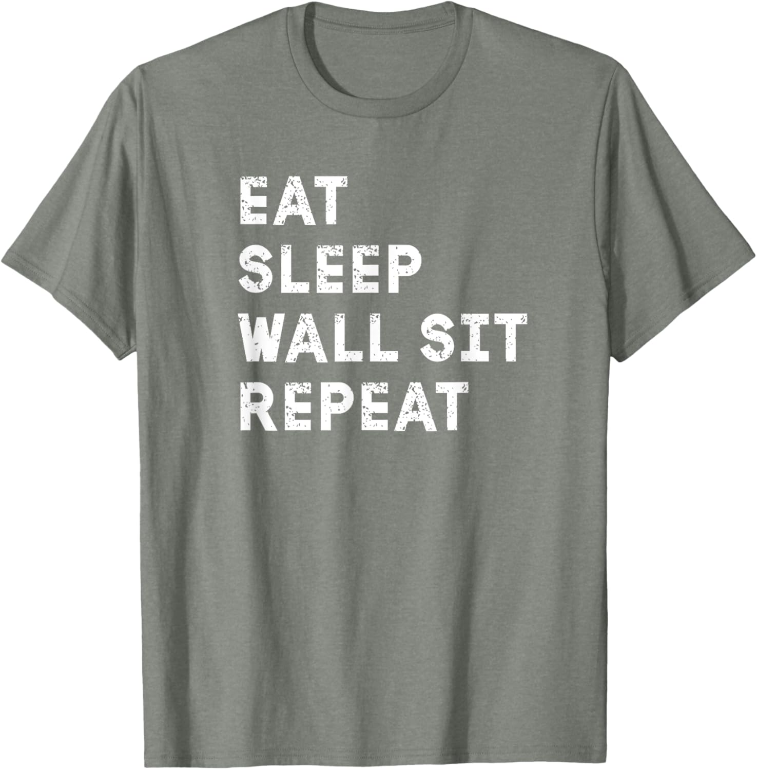 Eat Sleep Wall Sit Repeat Funny T-Shirt for Fitness Lovers - 10