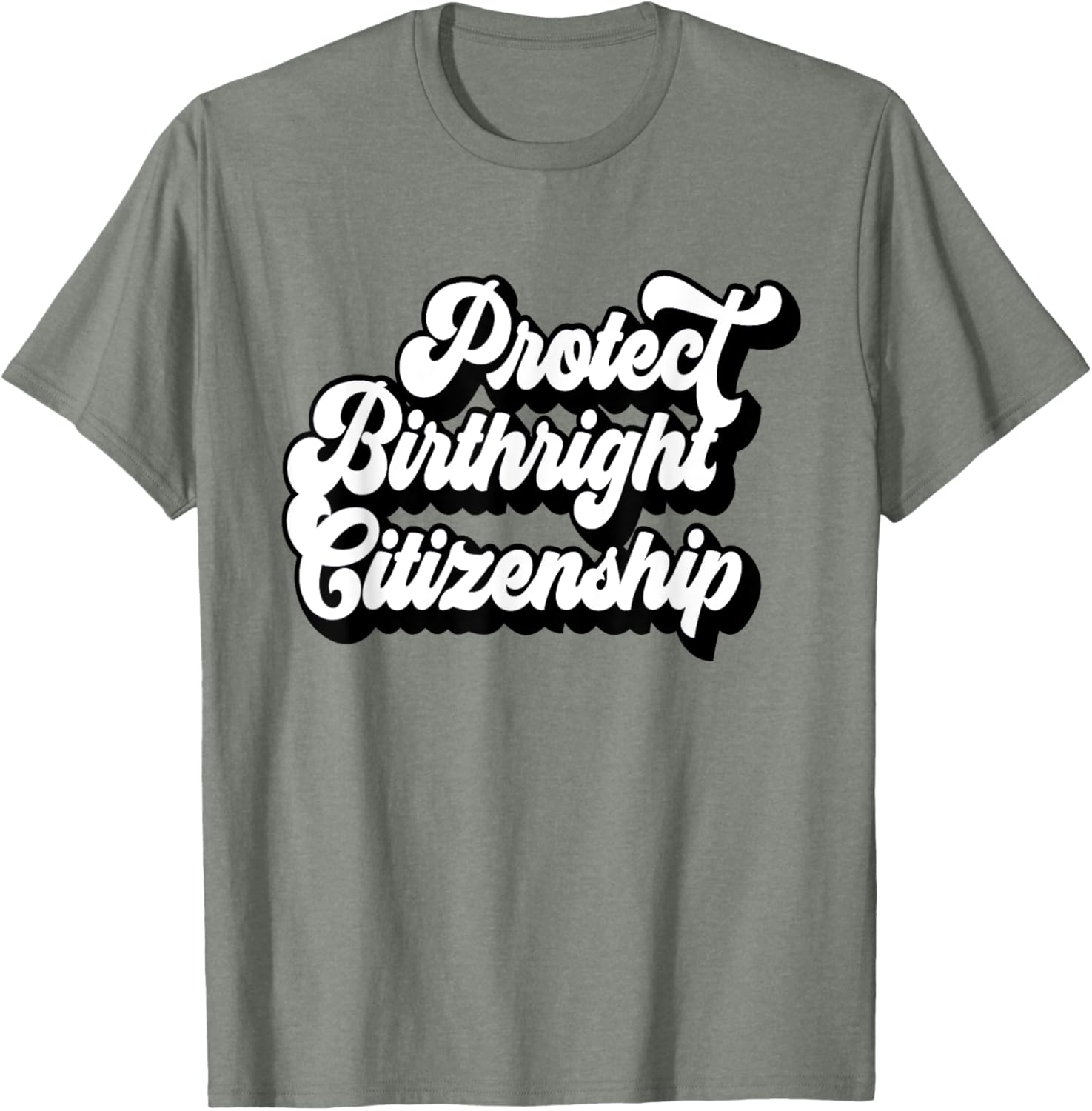 Protect Birthright Citizenship USA T-Shirt for American Citizens 2025 - 21