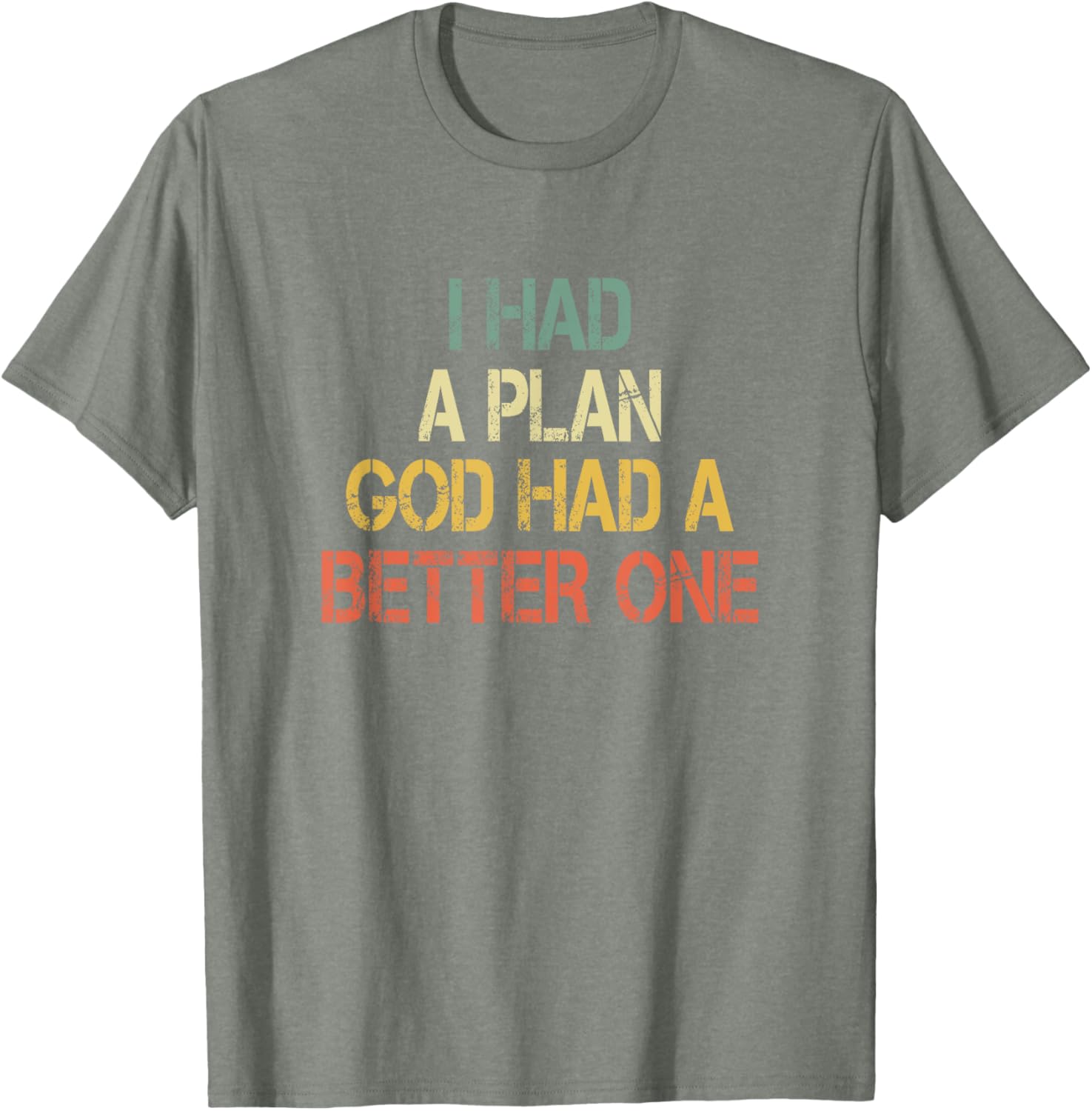 Retro Christian Faith T-Shirt I Had Plans God Had Better One Jesus - 20
