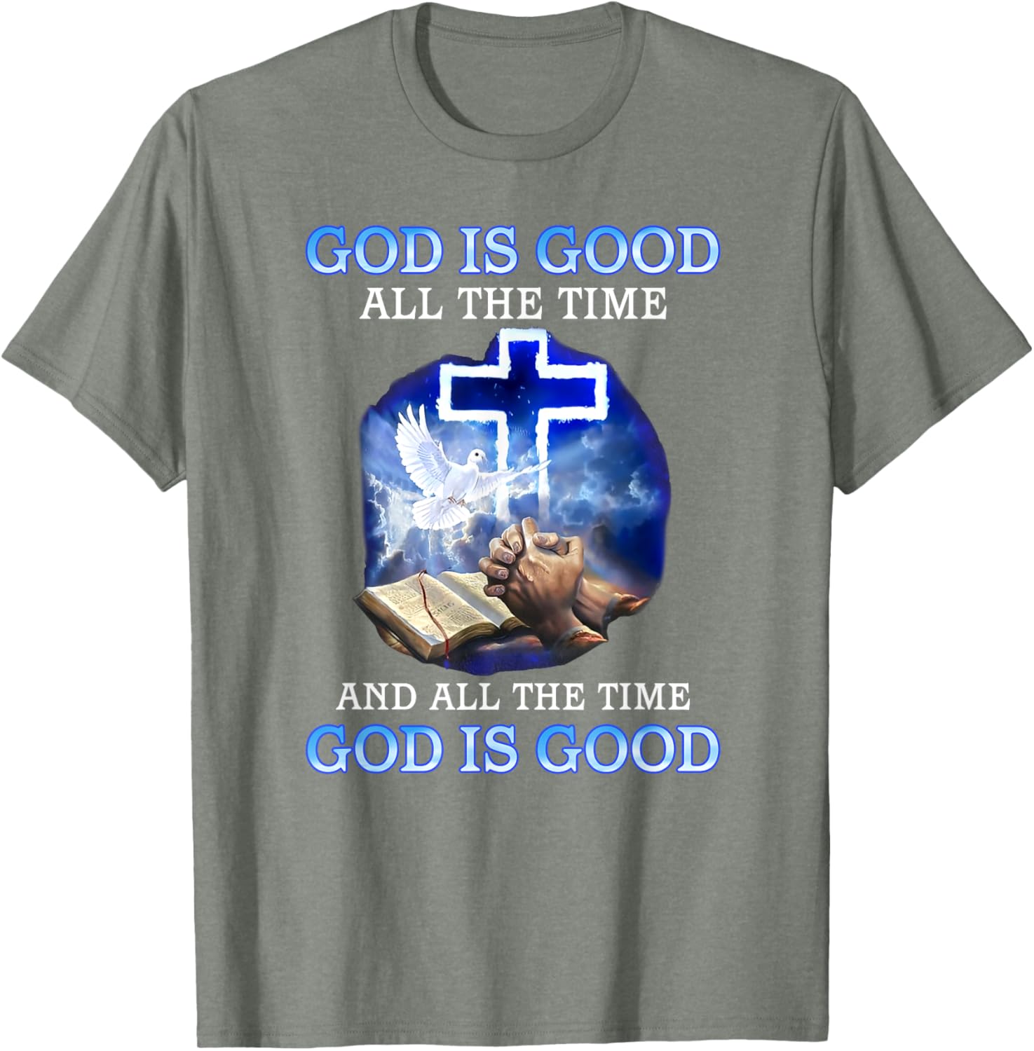 God is Good All the Time Inspirational T-Shirt for Faith and Style - 9