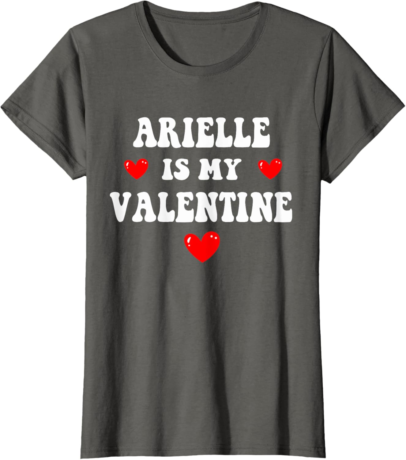 Personalized ARIELLE T-Shirt for Your Valentine Custom Gift Idea - 17