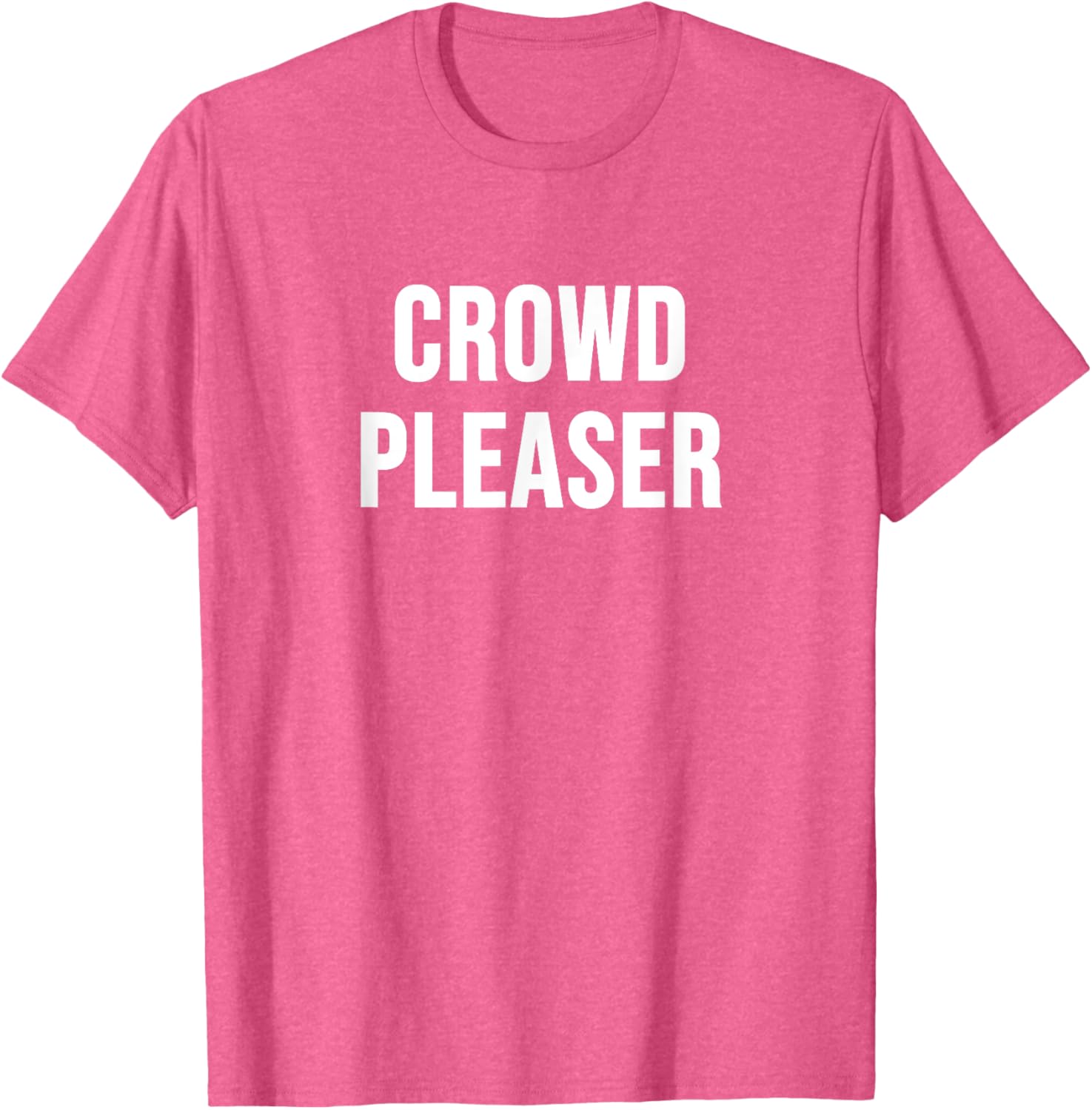 Stylish Crowd Pleaser T-Shirt for All Occasions - Perfect Gift Idea - 23