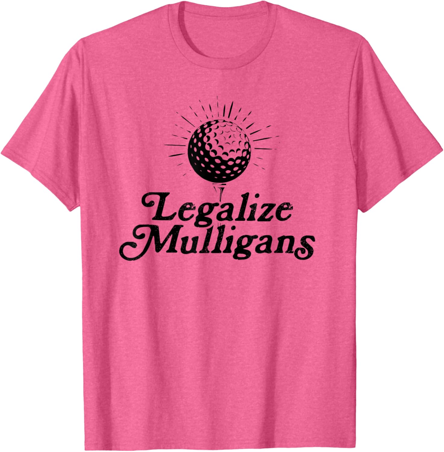 Funny Legalize Mulligans Golf T-Shirt for Men and Women - Perfect Gift! - 5