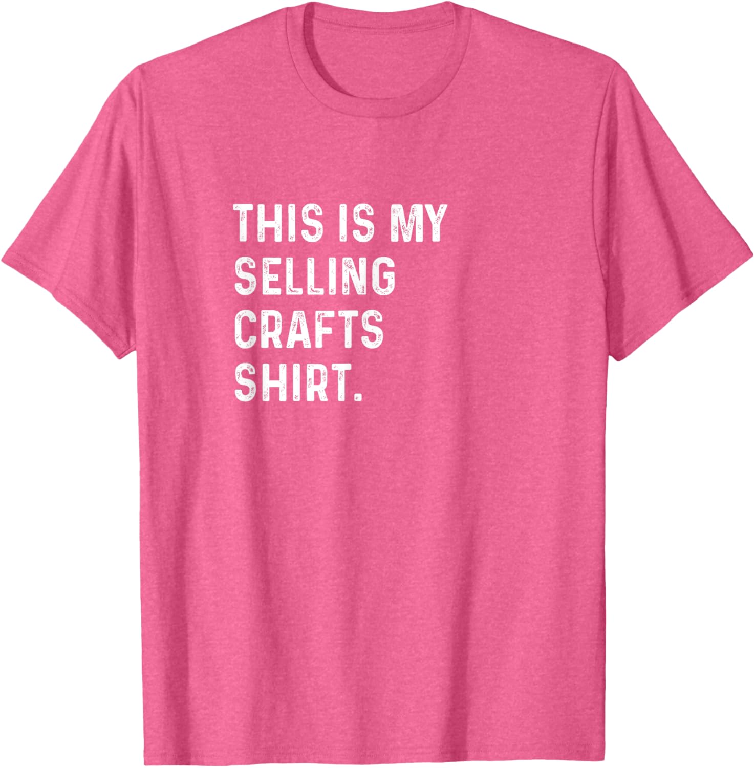 Crafting Enthusiast T-Shirt - This Is My Selling Crafts Shirt - 13