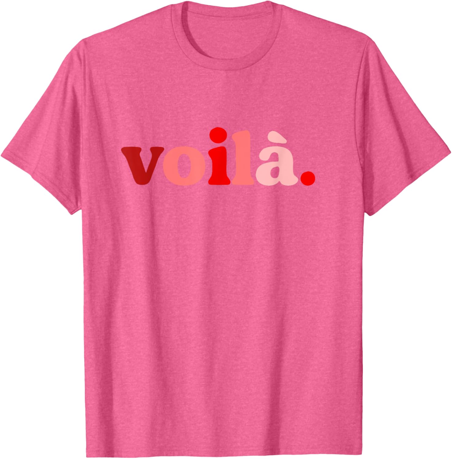 Red Voila I'm Here Graphic T-Shirt Perfect for Fashion Lovers - 14
