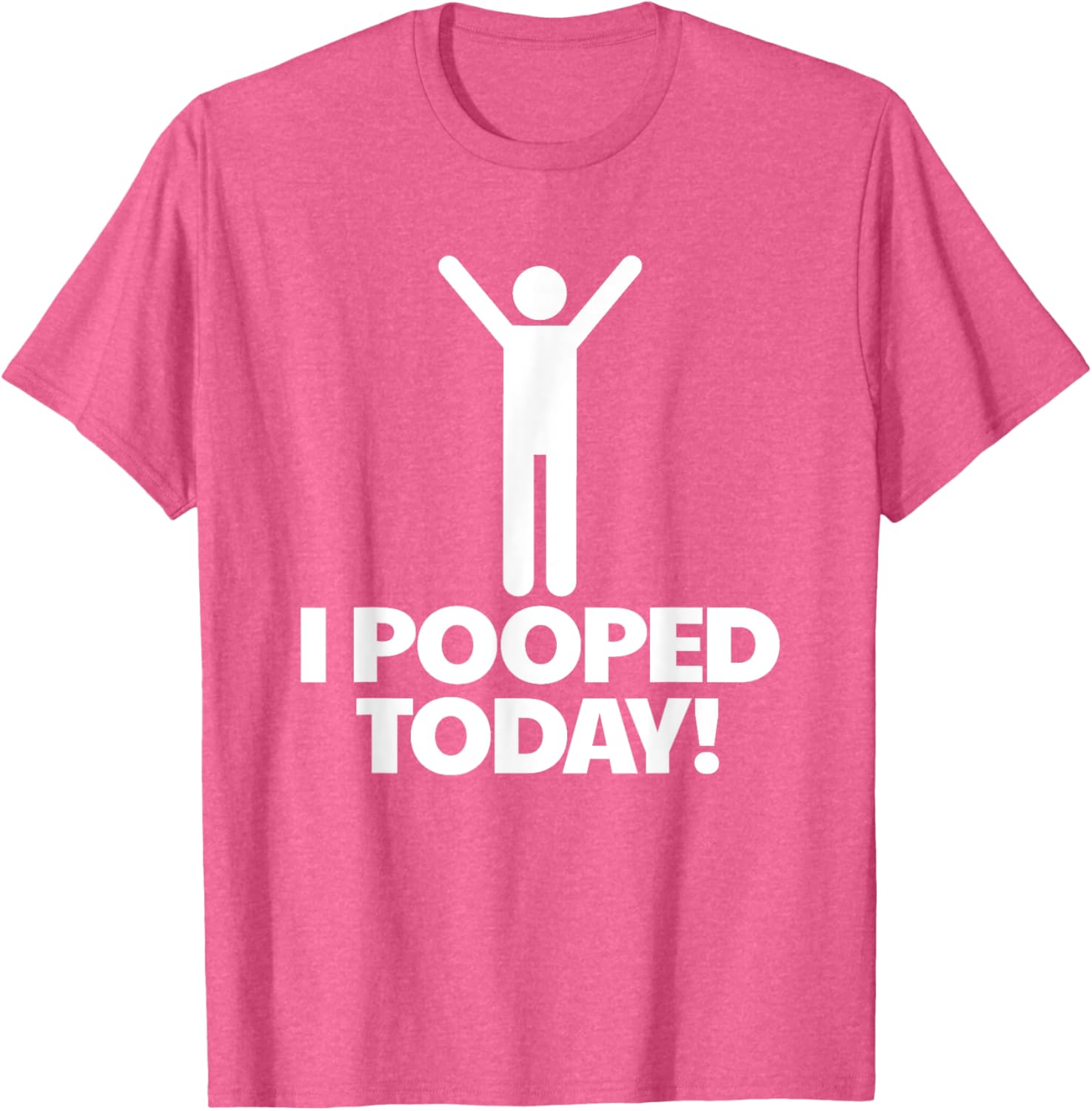 Funny I Pooped Today T-Shirt for Men - Humorous Toilet Humor Shirt - 18