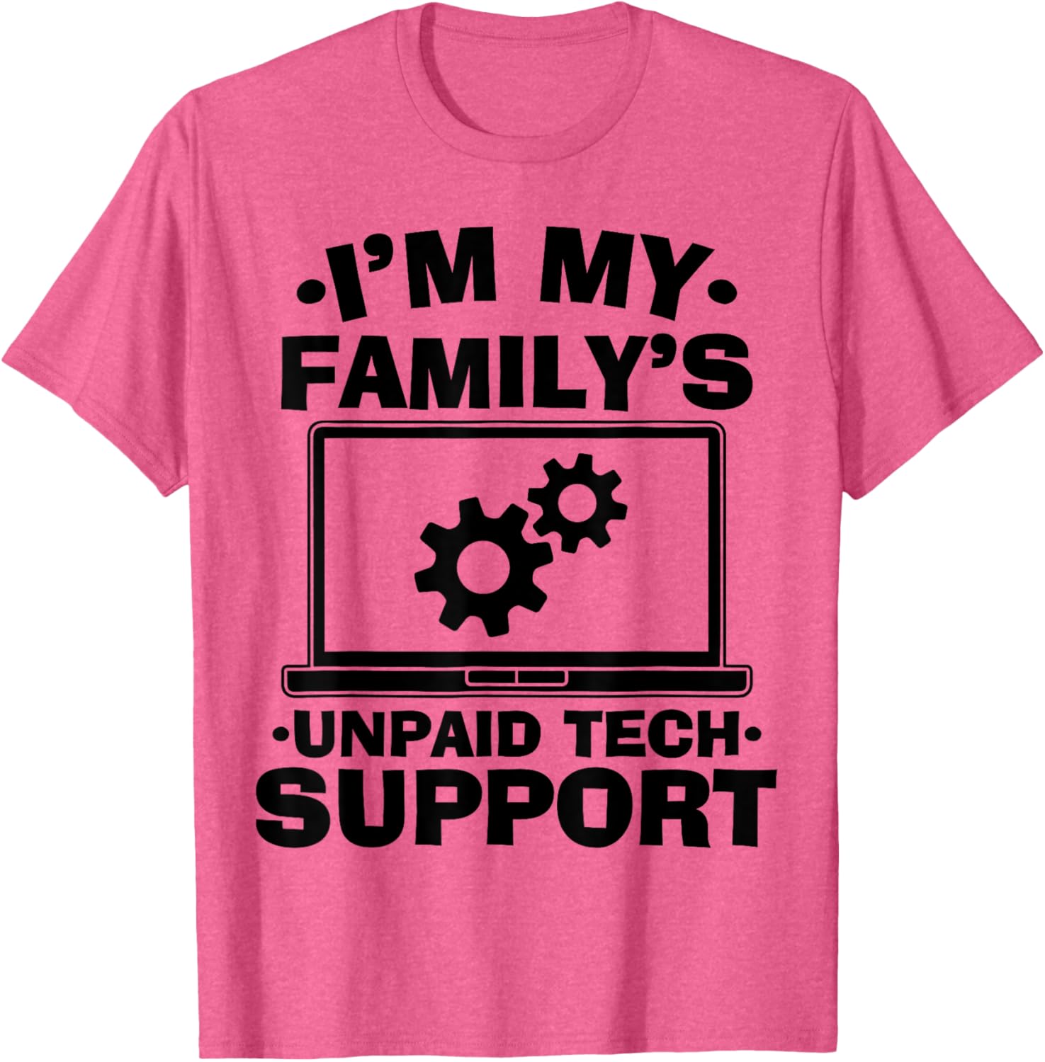 Funny Computer Engineer Unpaid Tech Support T-Shirt for Family Fun - 18