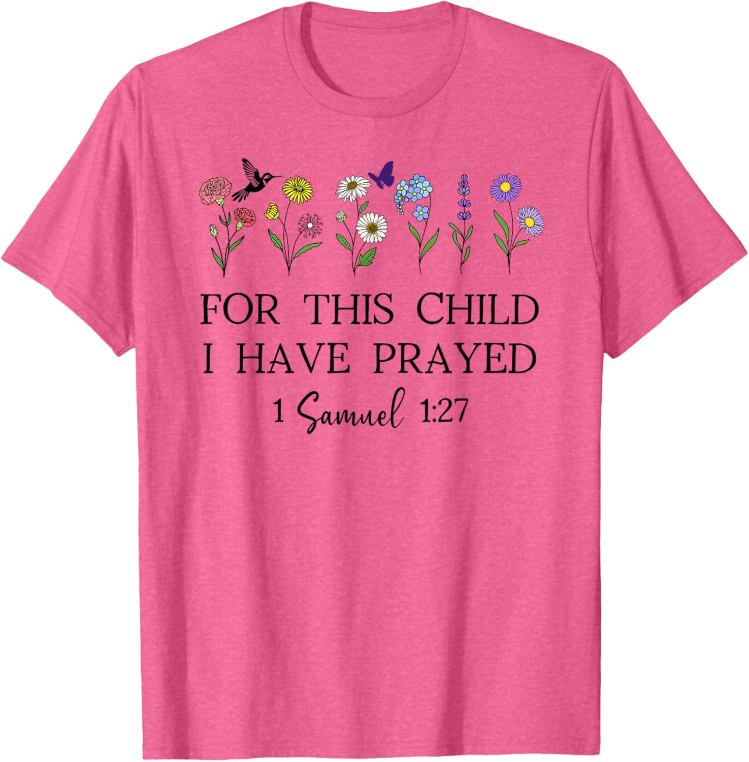 For This Child I Have Prayed T-Shirt Inspirational Faith Apparel - 13