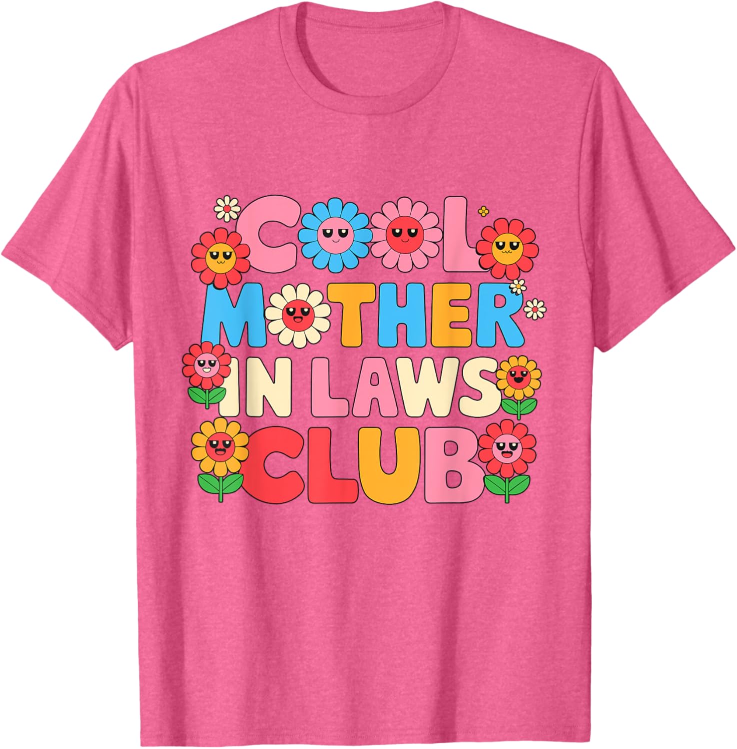Cool Mother In Laws Club Cheerful Flowers T-Shirt for Happy Moms - 28