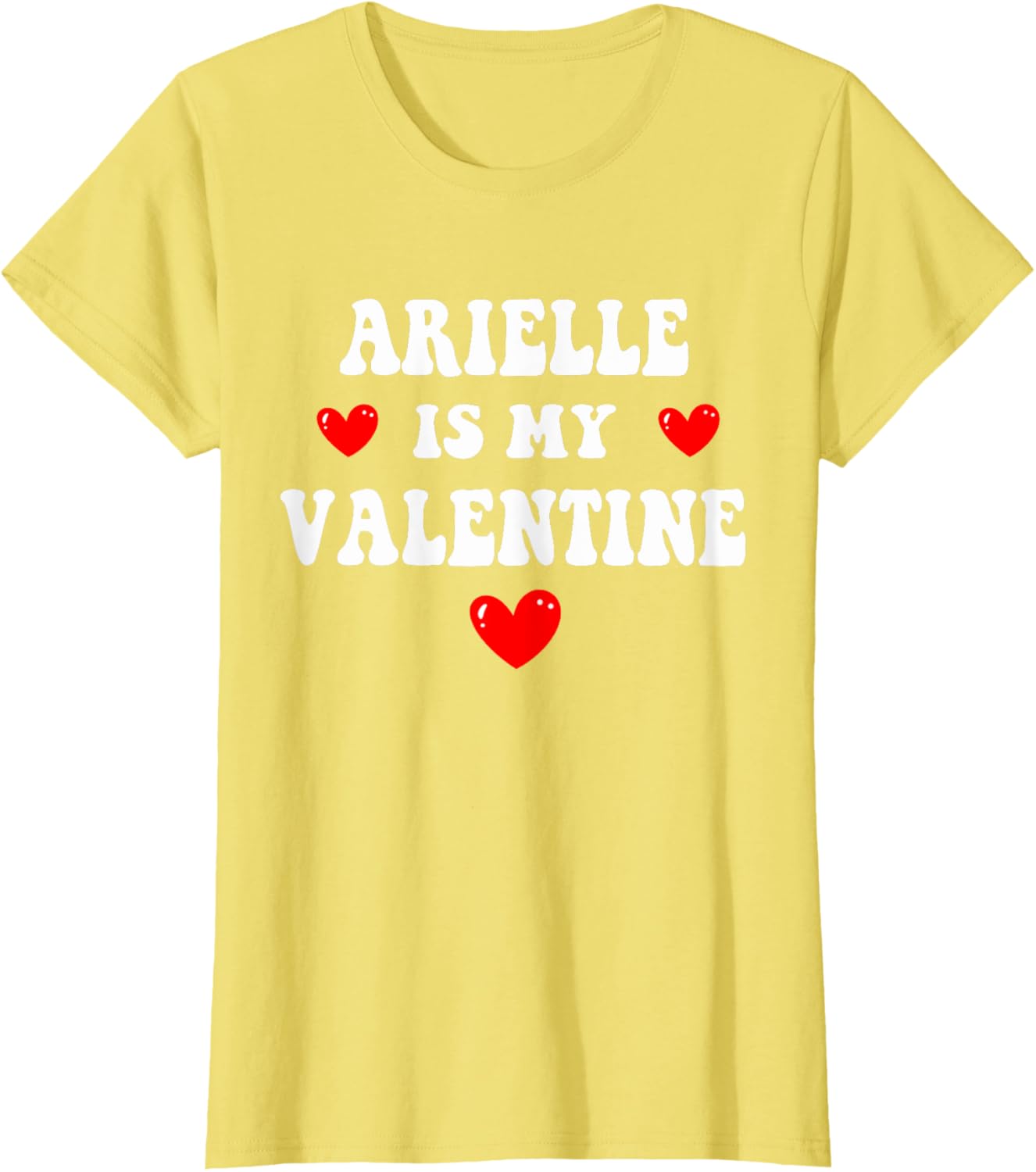 Personalized ARIELLE T-Shirt for Your Valentine Custom Gift Idea - 3