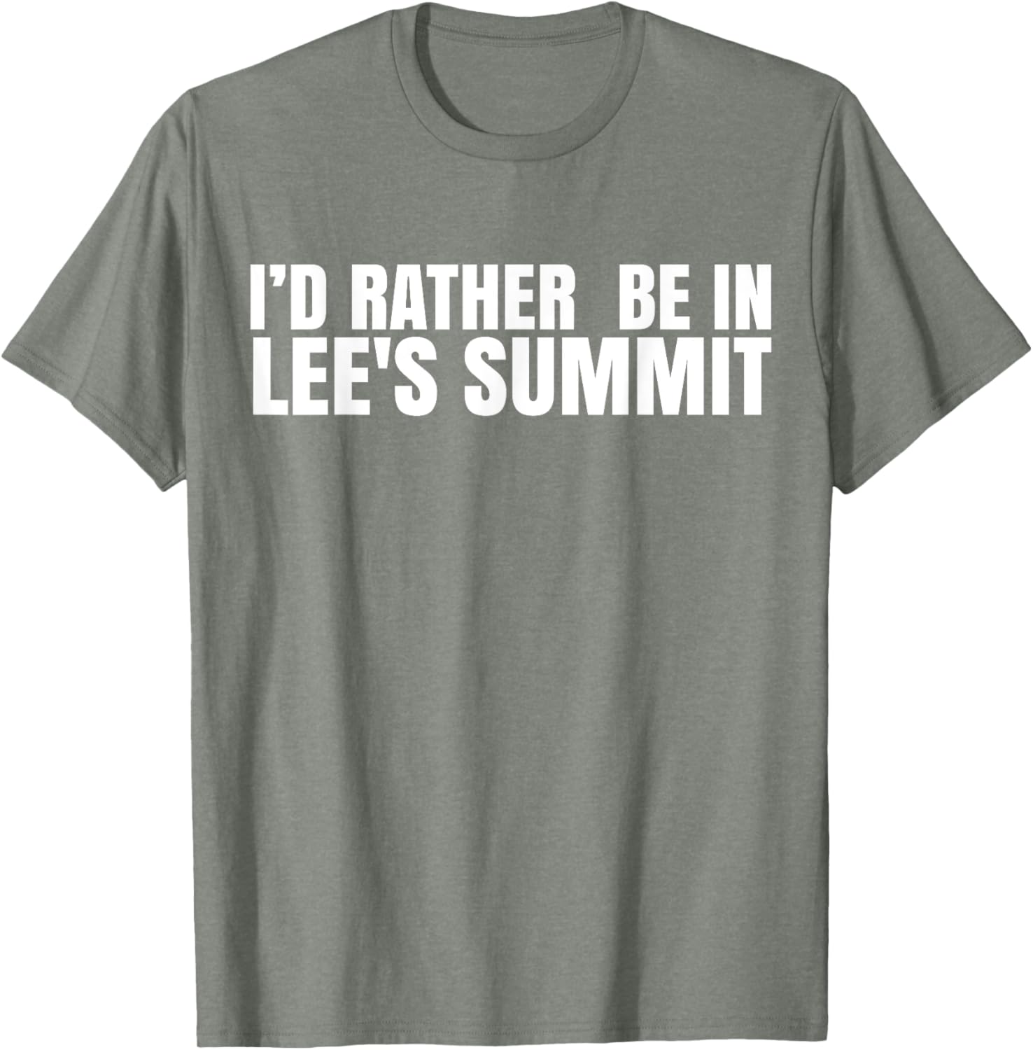 I'd Rather Be in Lee's Summit T-Shirt for Comfort and Style - 4