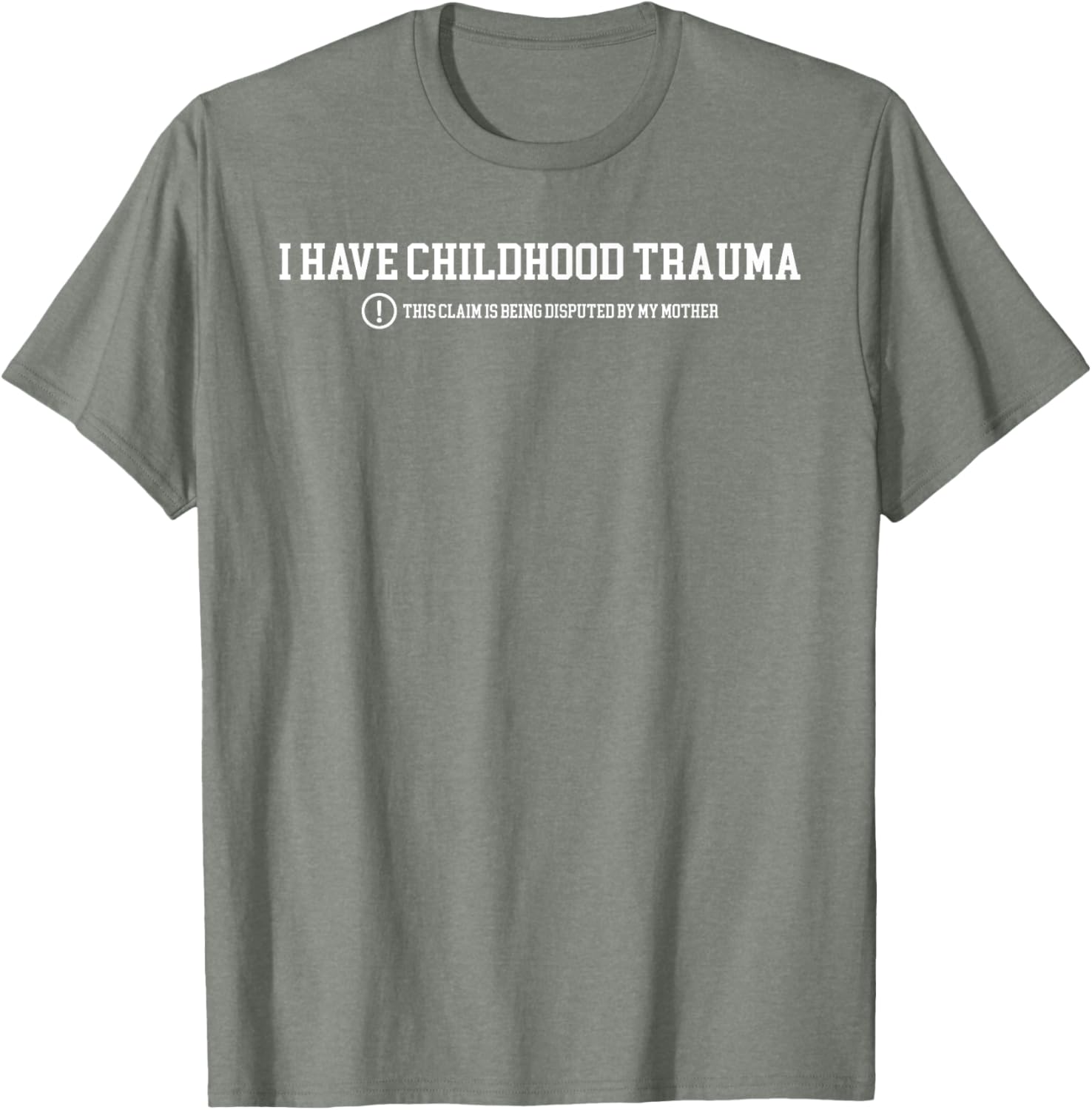 Funny I Have Childhood Trauma T-Shirt Humor for Psychology Lovers - 15