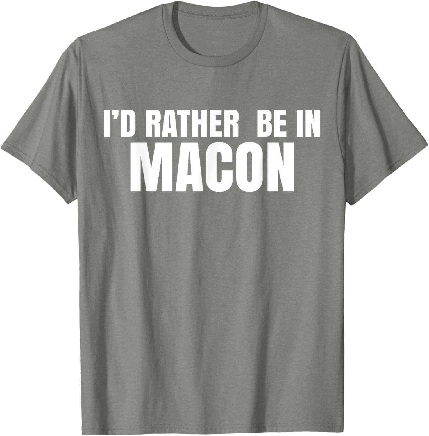 I'd Rather Be in Macon T-Shirt for Casual Comfort and Style - 10