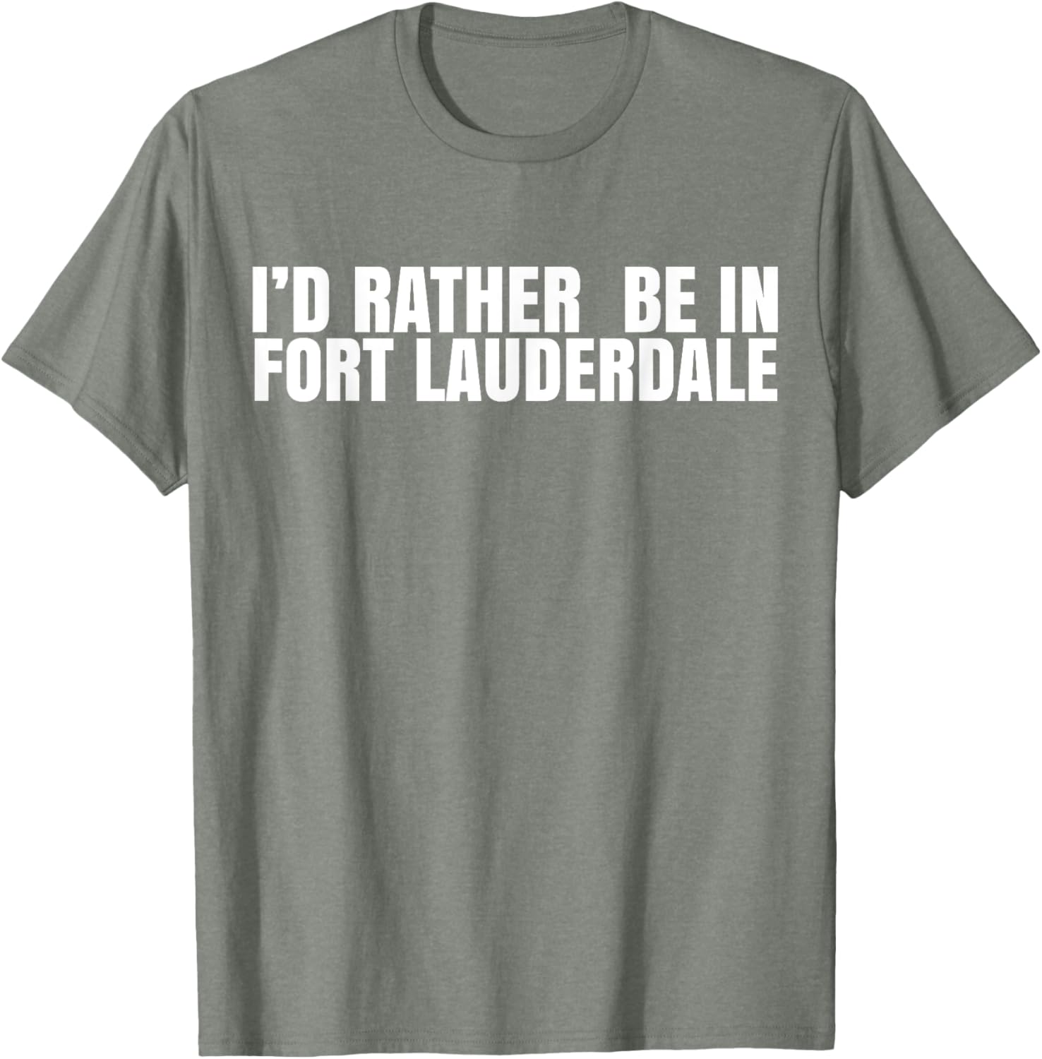 I'd Rather Be in Fort Lauderdale T-Shirt – Fun Florida Vacation Tee - 27