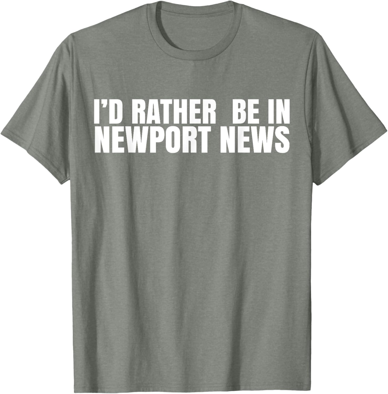 I'd Rather Be in Newport News T-Shirt for Ultimate Comfort and Style - 14