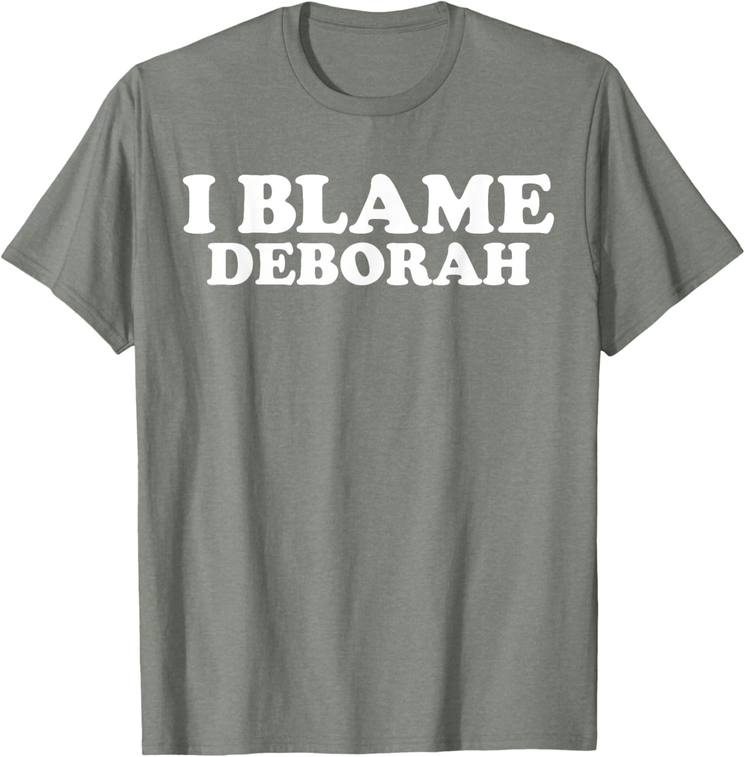 Funny Deborah Joke T-Shirt Perfect Gift for Deborah Fans and Friends - 23