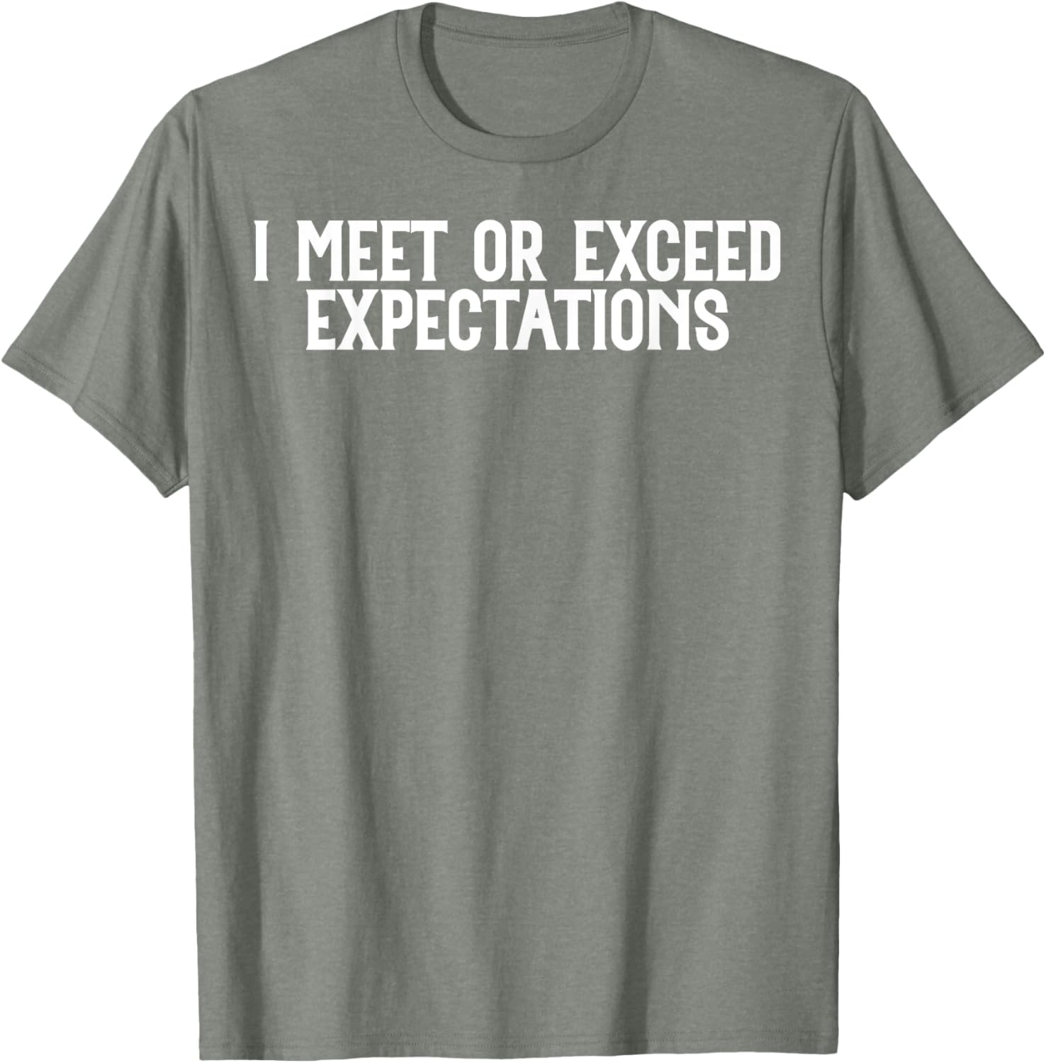 Funny I Meet or Exceed Expectations T-Shirt for Singles and Couples - 6