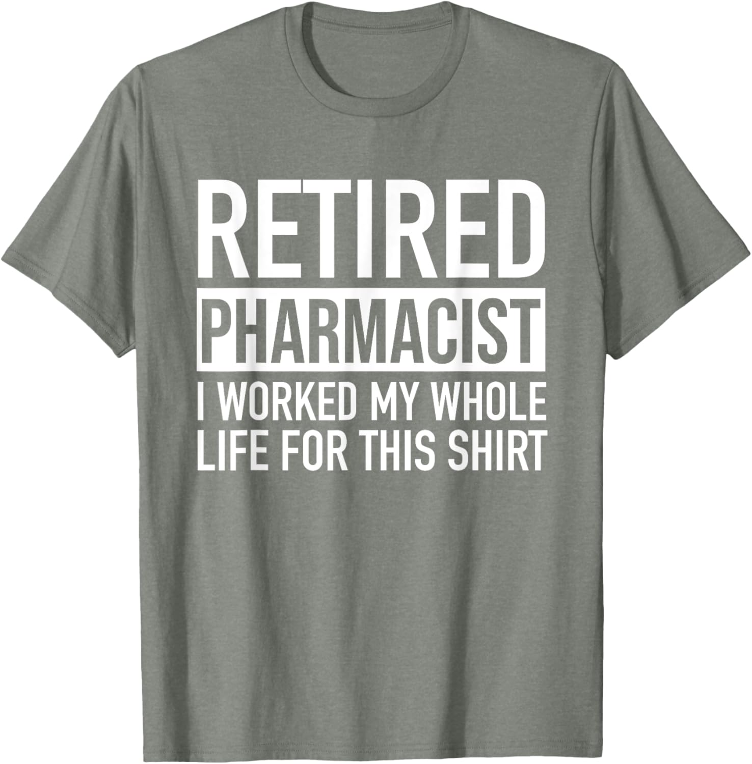 Funny Retired Pharmacist T-Shirt Gag Gift for Retirement Celebration - 17