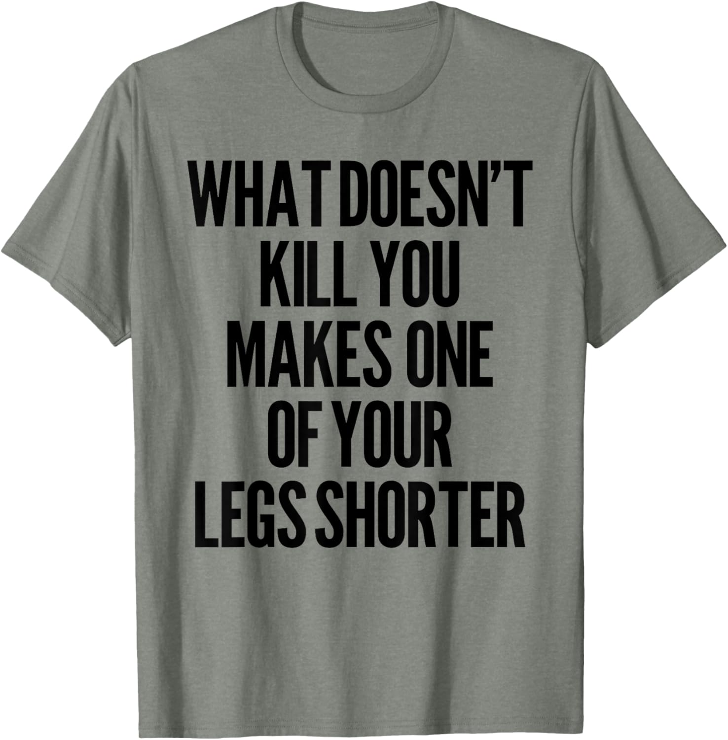 Funny Prosthetic Leg T-Shirt for Amputees - What Doesn't Kill You Humor - 6