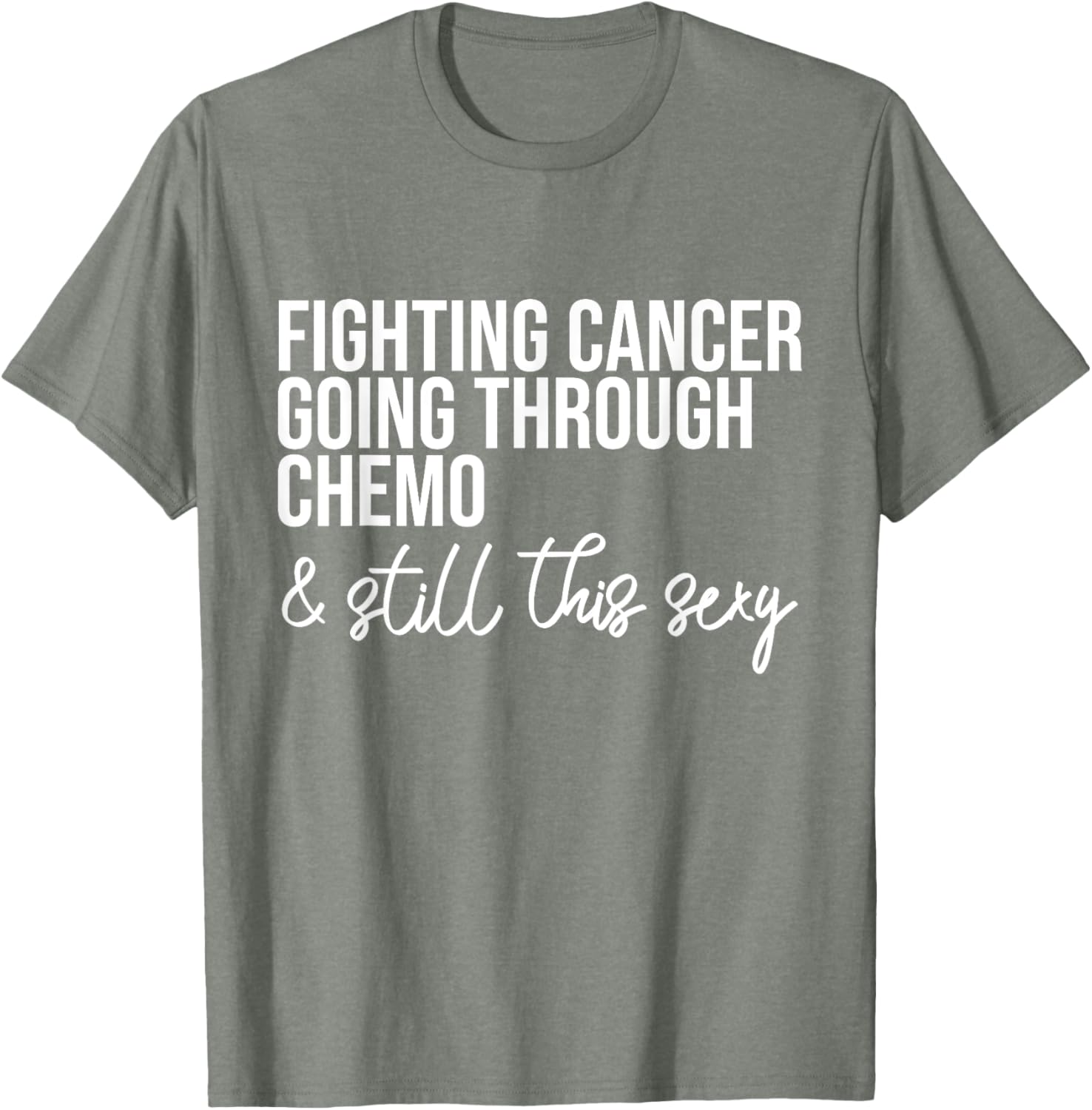 Funny Chemo Warrior T-Shirt – Fighting Cancer and Keeping it Sexy! - 5