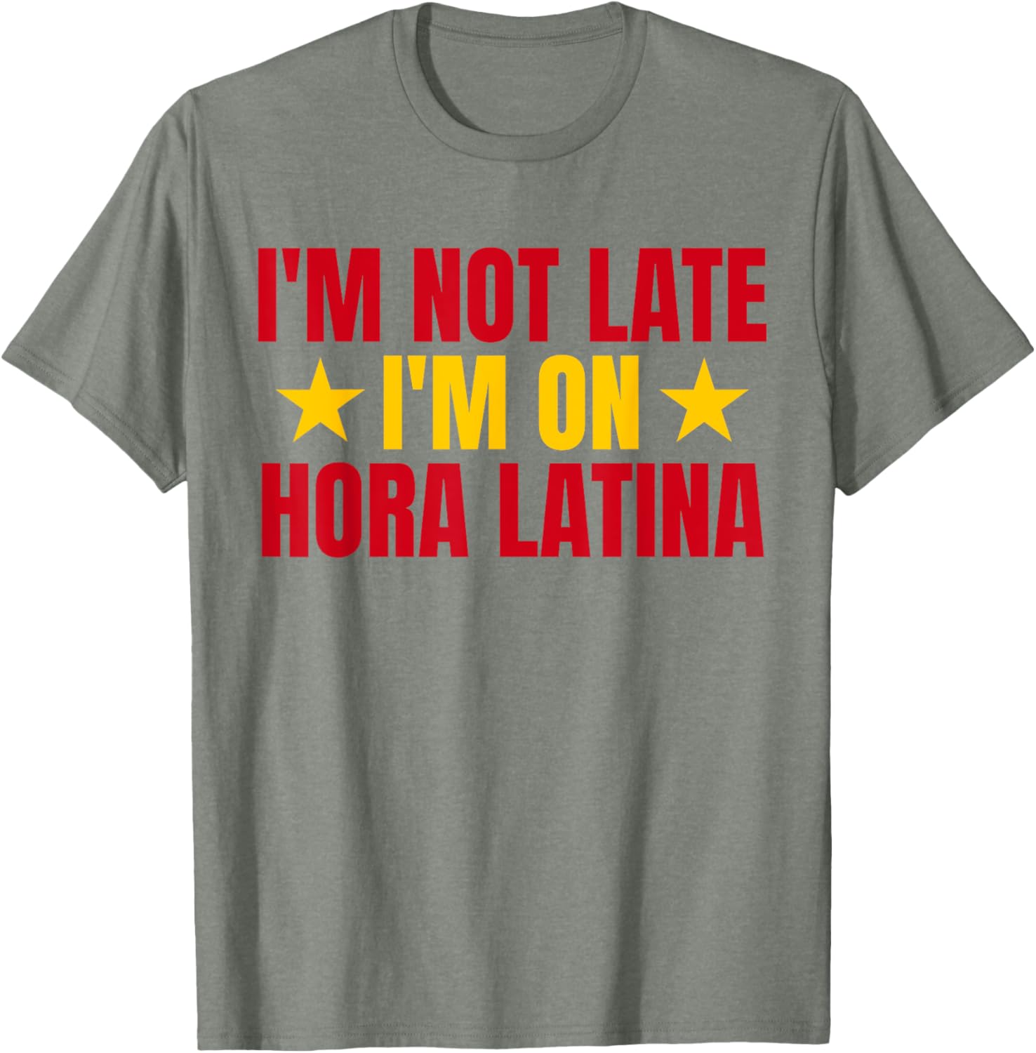 I'm Not Late I'm On Hora Latina Spain Lovers T-Shirt for Casual Style - 13