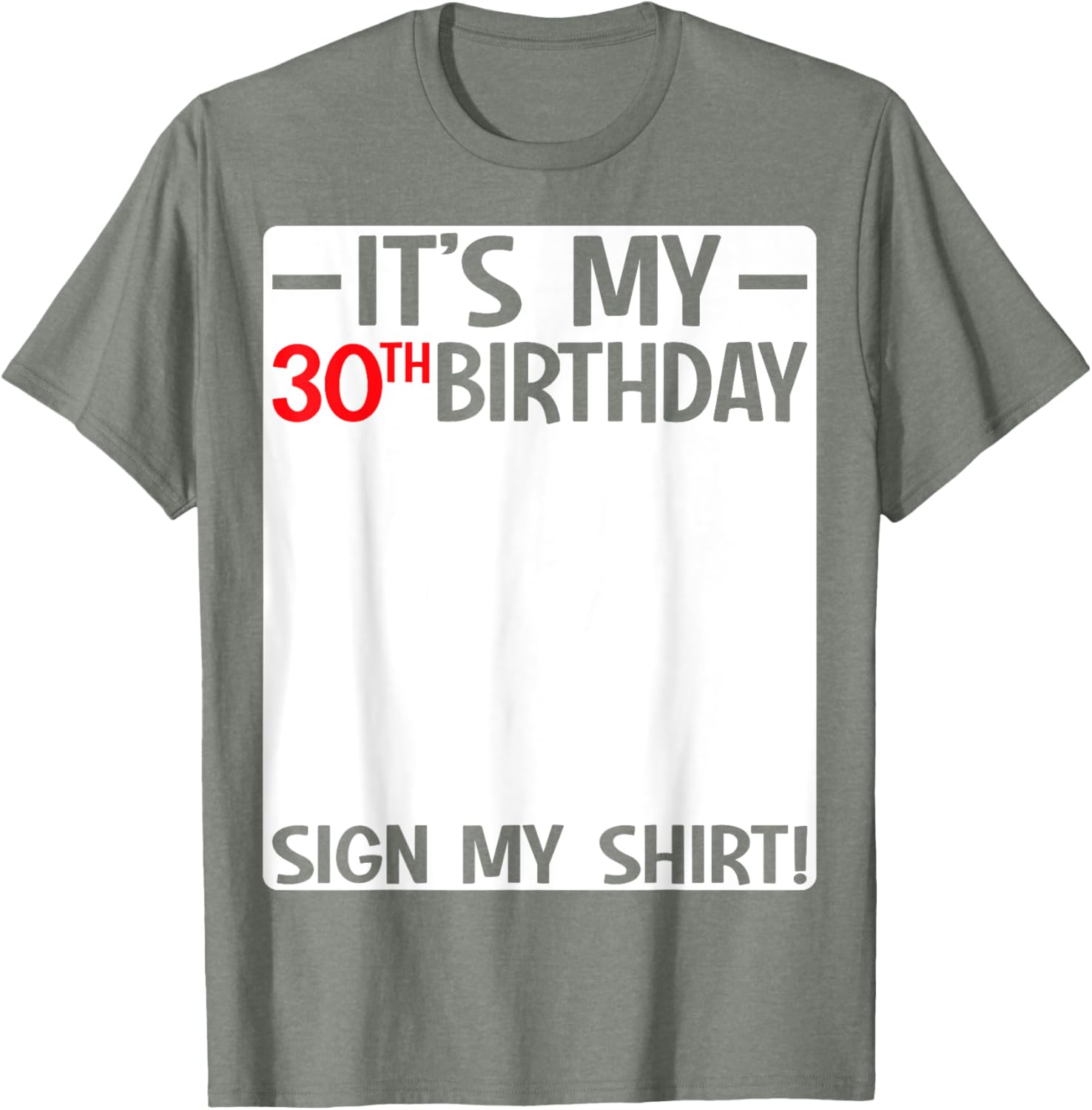 It's My 30th Birthday Party T-Shirt Sign for Fun Celebrations - 23