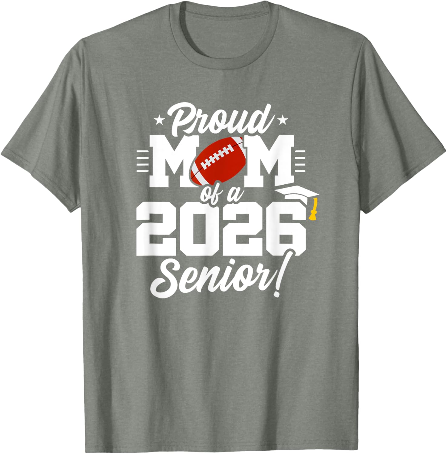 Class of 2026 Senior Year Football Mom T-Shirt for Proud Moms - 12