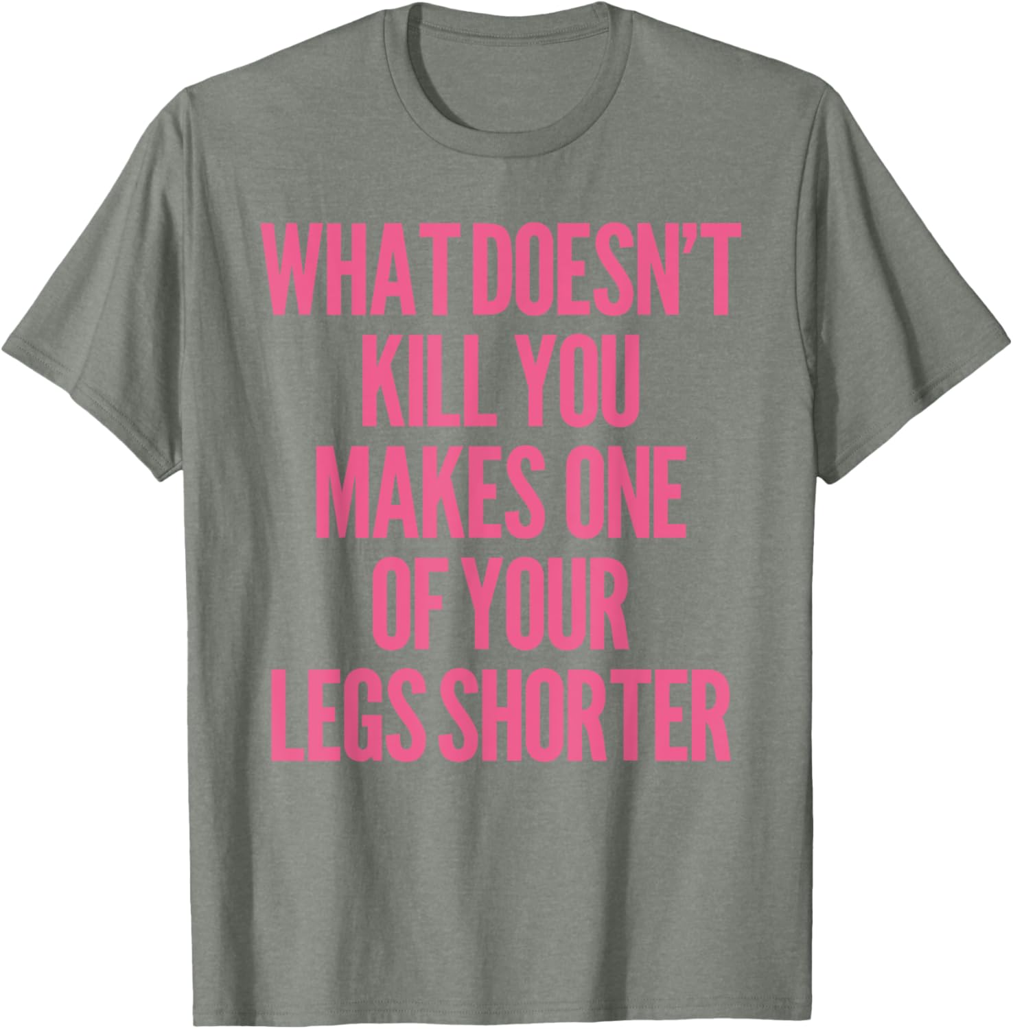 Funny Prosthetic Leg Amputee Humor T-Shirt - What Doesn't Kill You! - 22