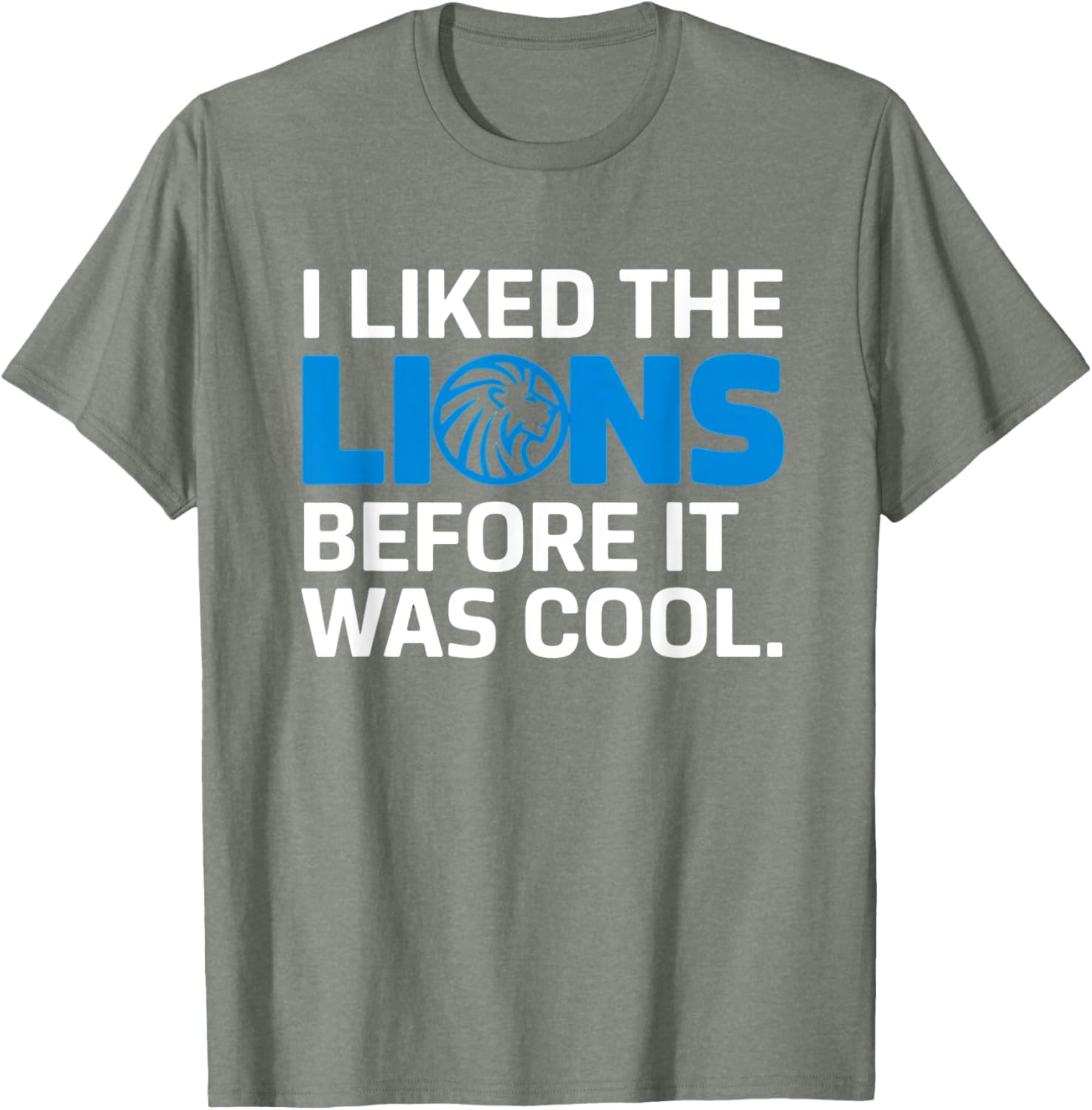 I Liked The Lions Before It Was Cool T-Shirt for Trendy Animal Lovers - 10