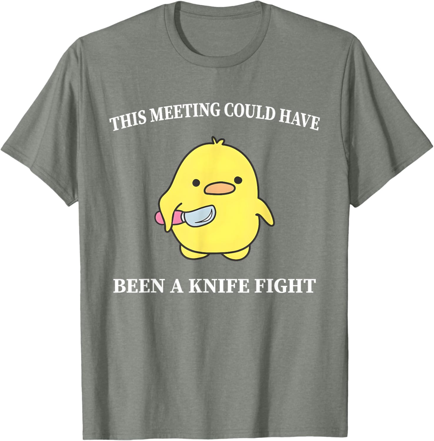 Funny Duck T-Shirt This Meeting Could Have Been A Knife Fight Humor - 6