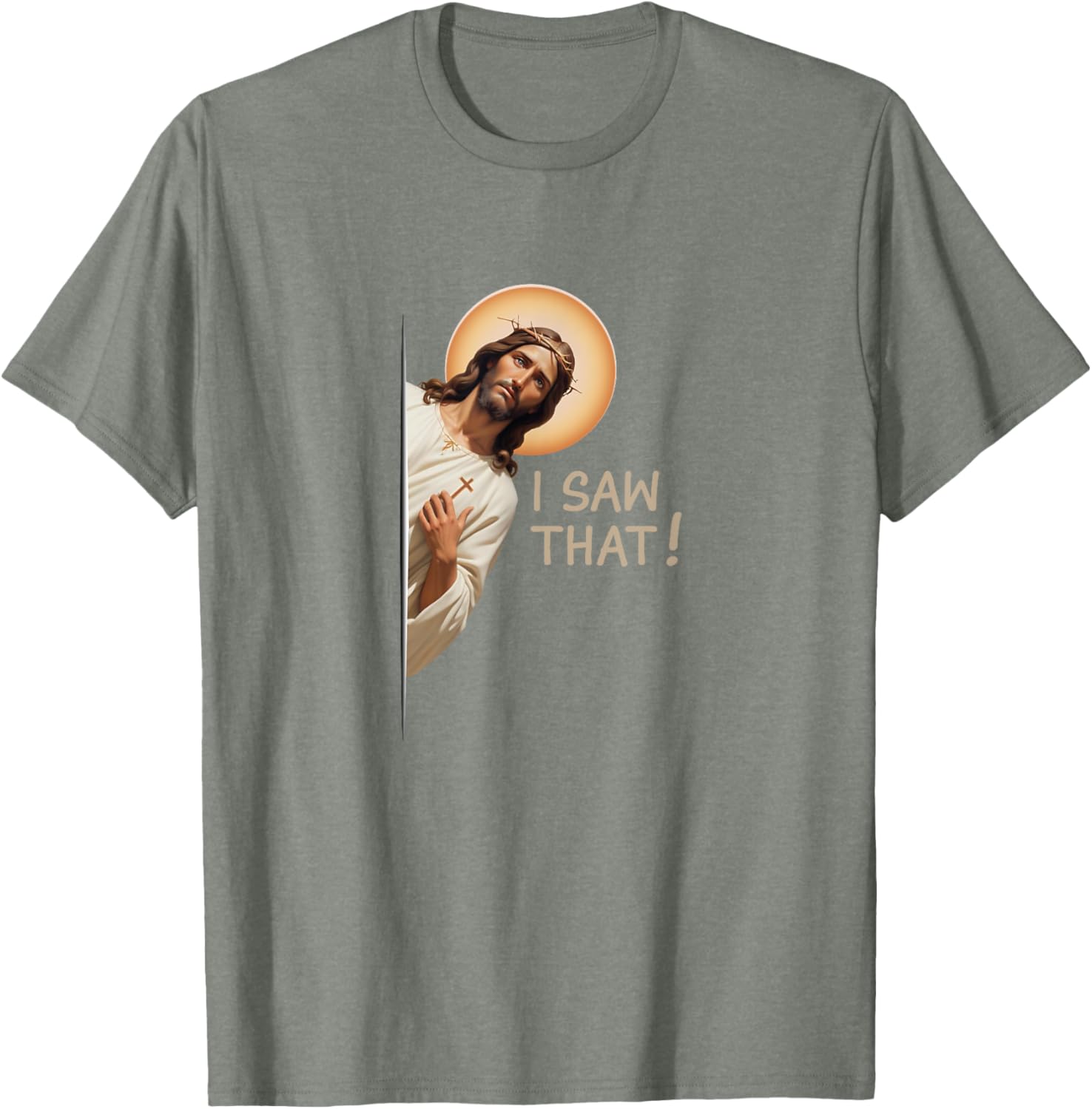 Funny Jesus T-Shirt I Saw That Christian Apparel for Religious Fans - 5